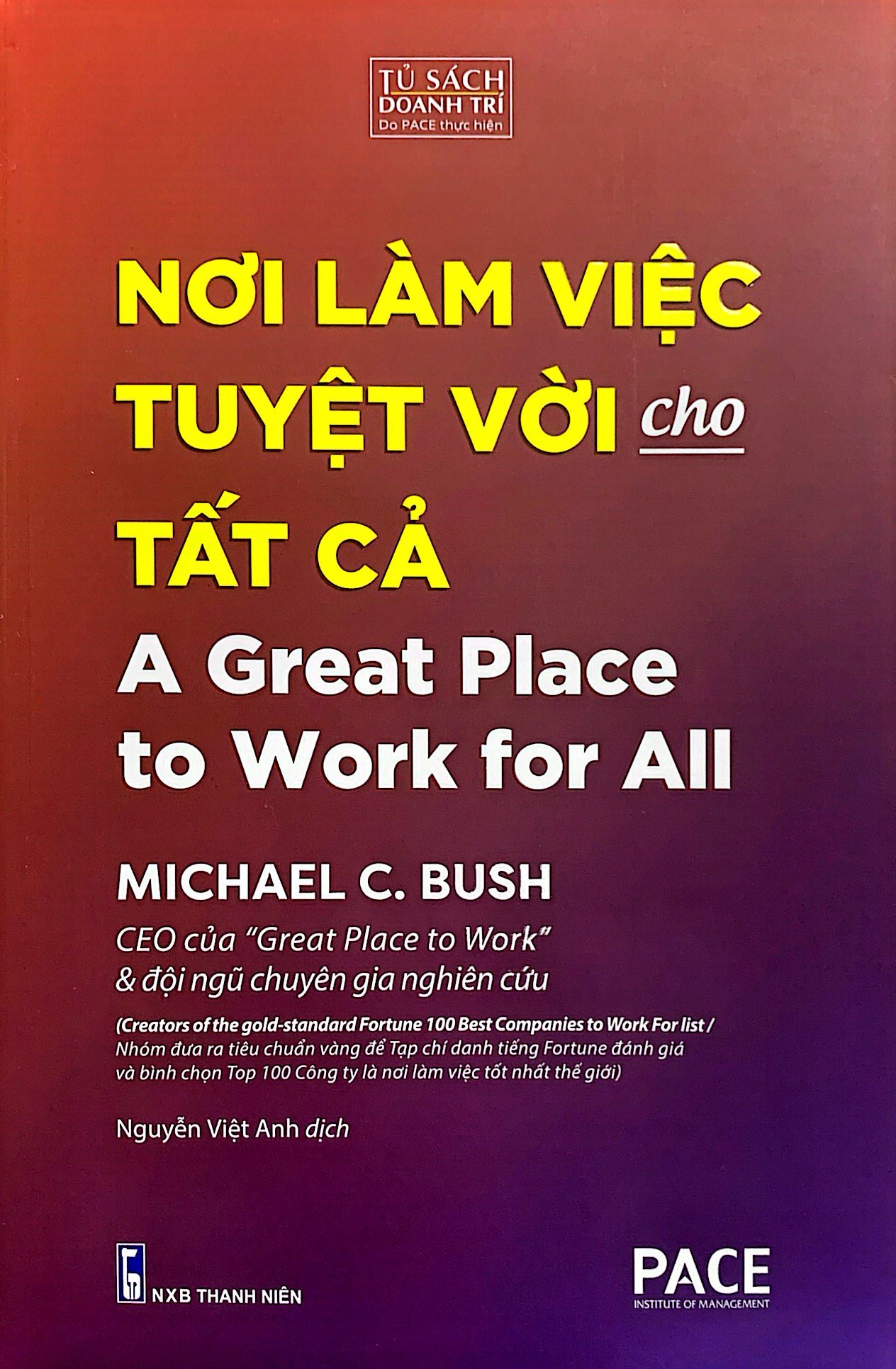 nơi làm việc tuyệt vời cho tất cả - a great place to work for all