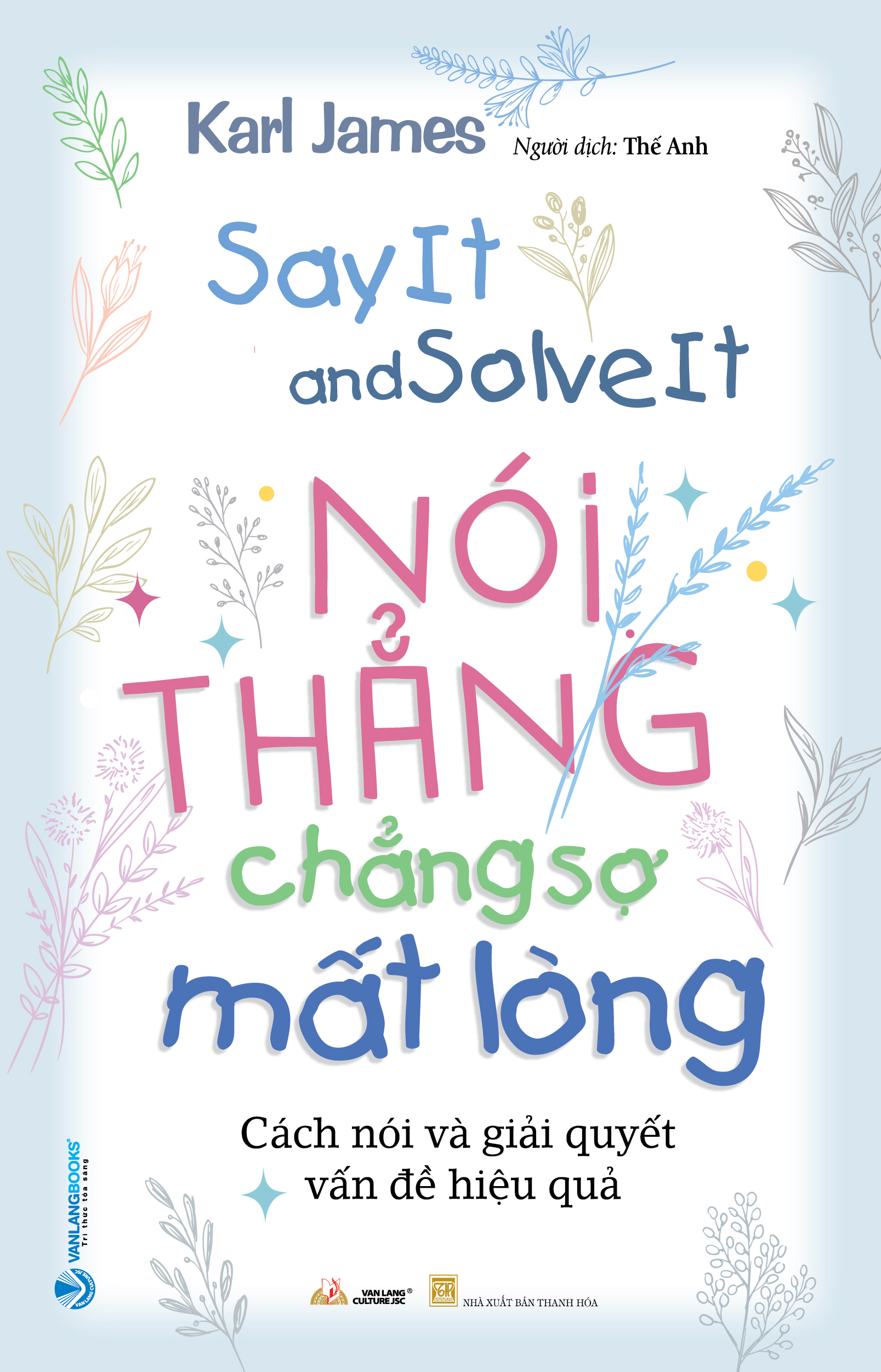 nói thẳng chẳng sợ mất lòng