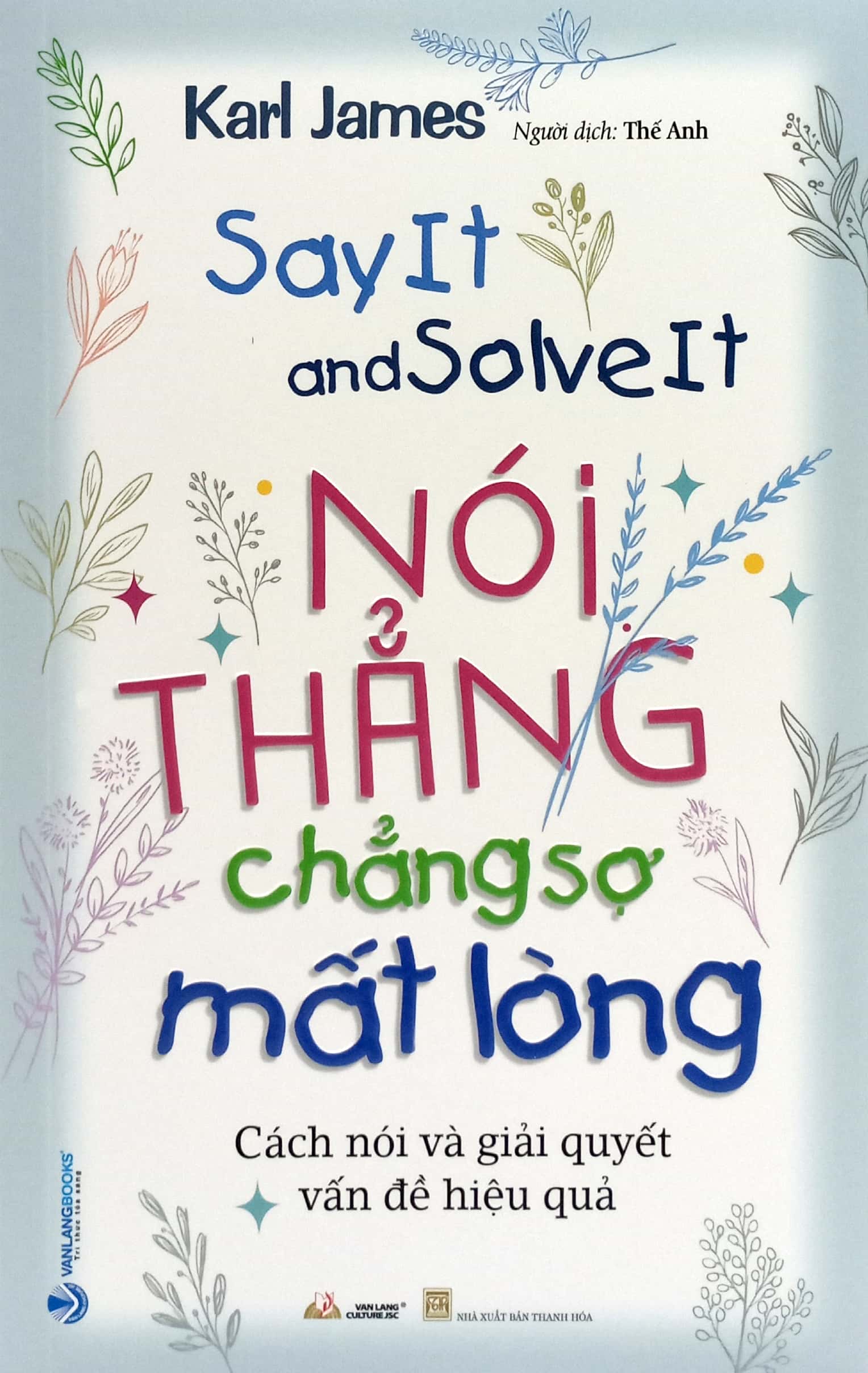 nói thẳng chẳng sợ mất lòng