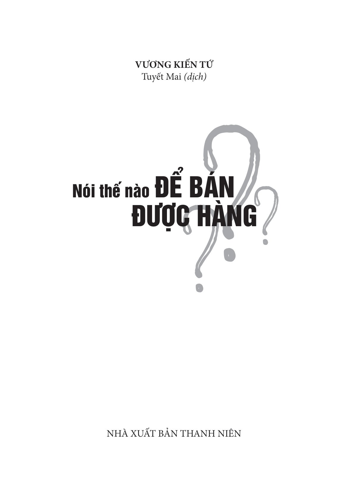 nói thế nào để bán được hàng?