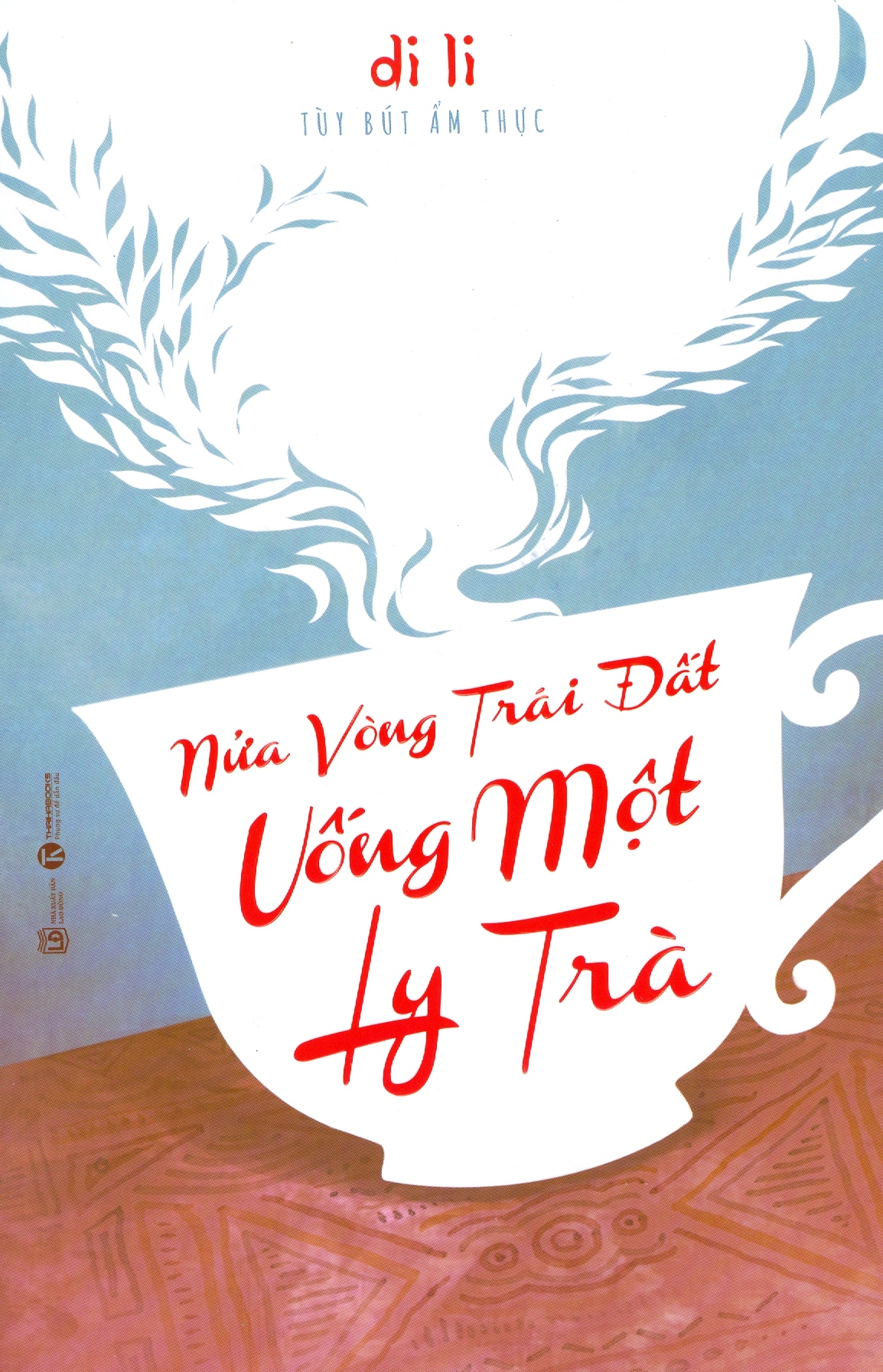 nửa vòng trái đất uống một ly trà