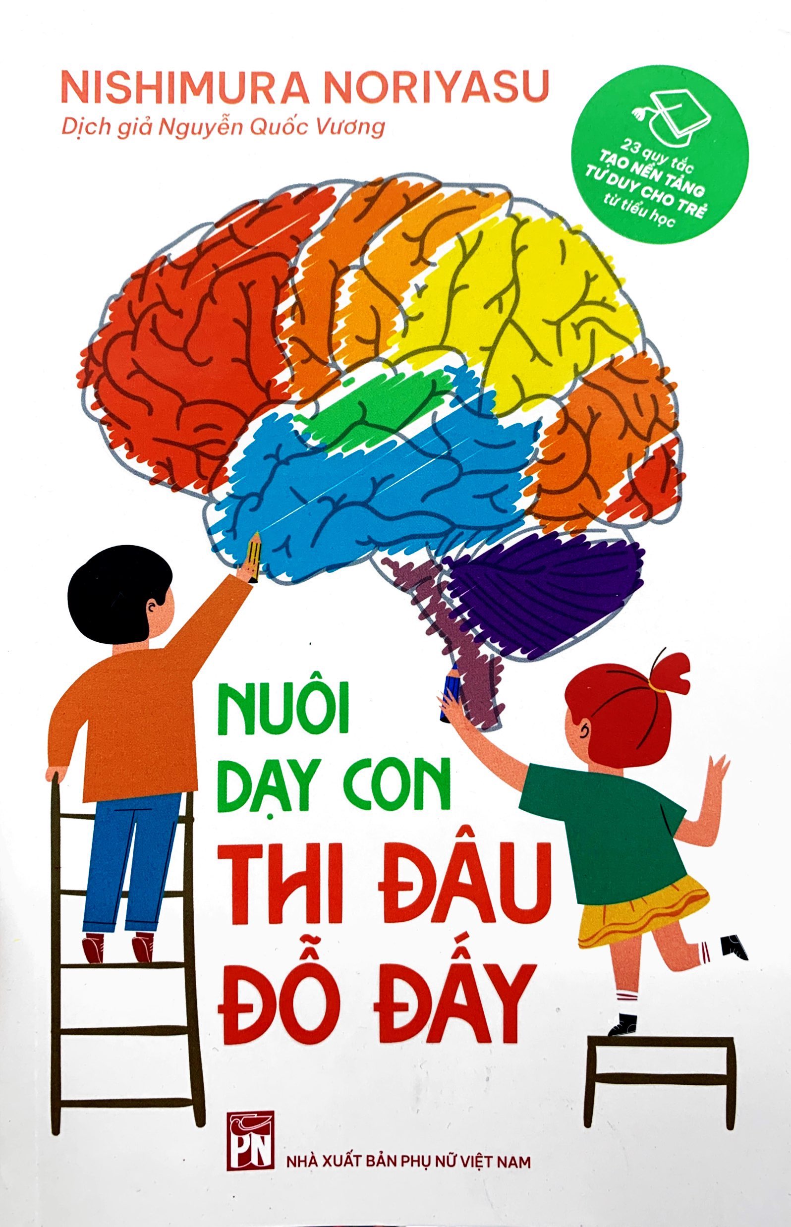 nuôi dạy con thi đâu đỗ đấy