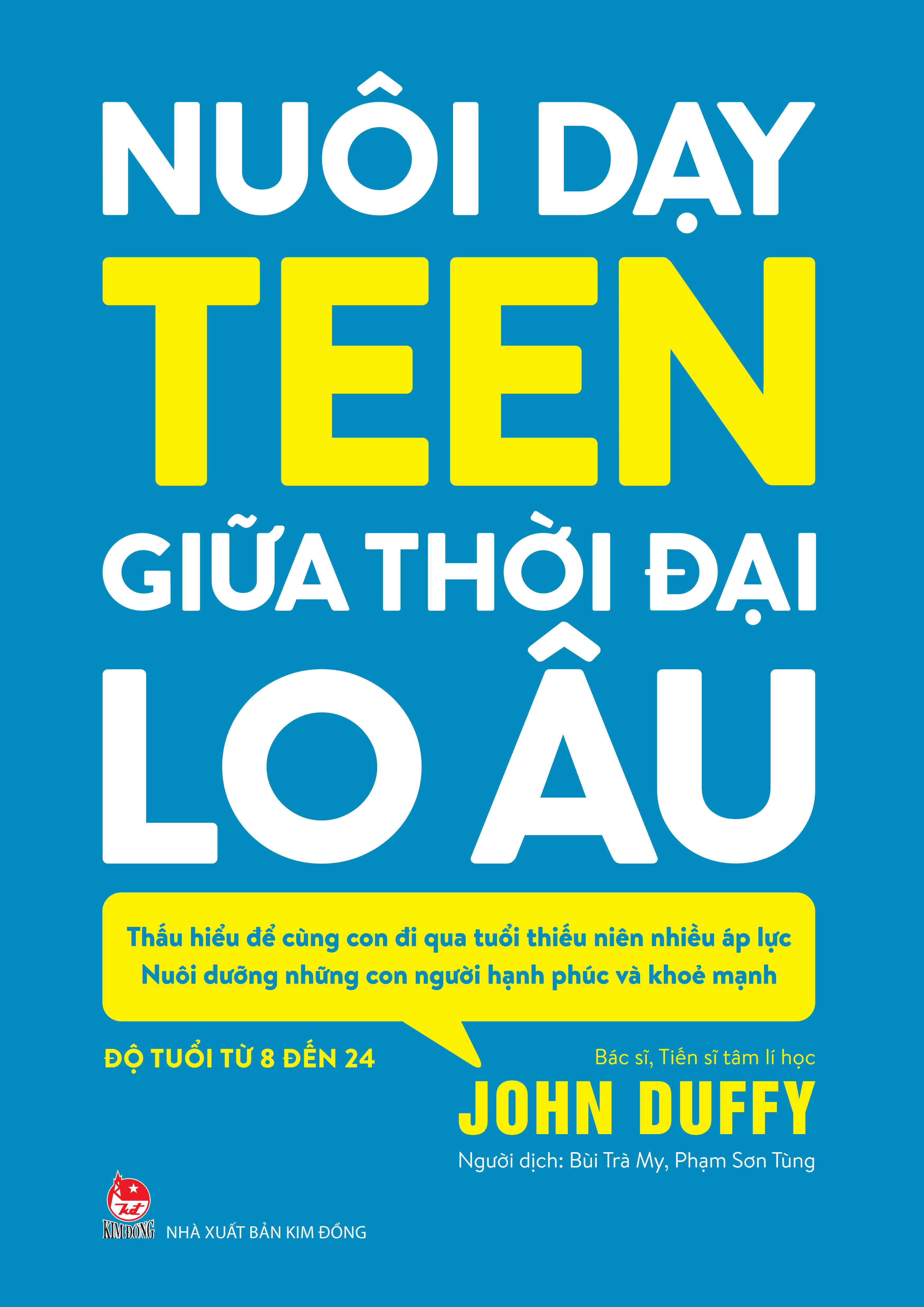 nuôi dạy teen giữa thời đại lo âu