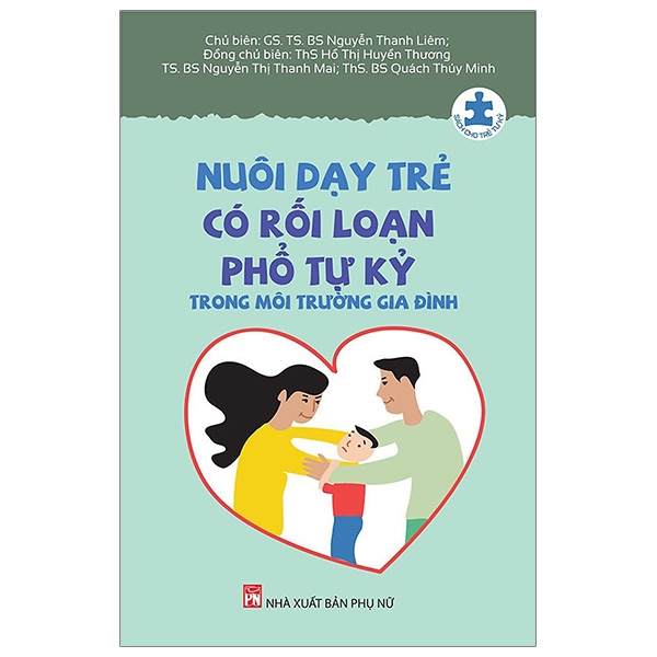 nuôi dạy trẻ có rối loạn phổ tự kỷ trong môi trường gia đình (tái bản 2024)