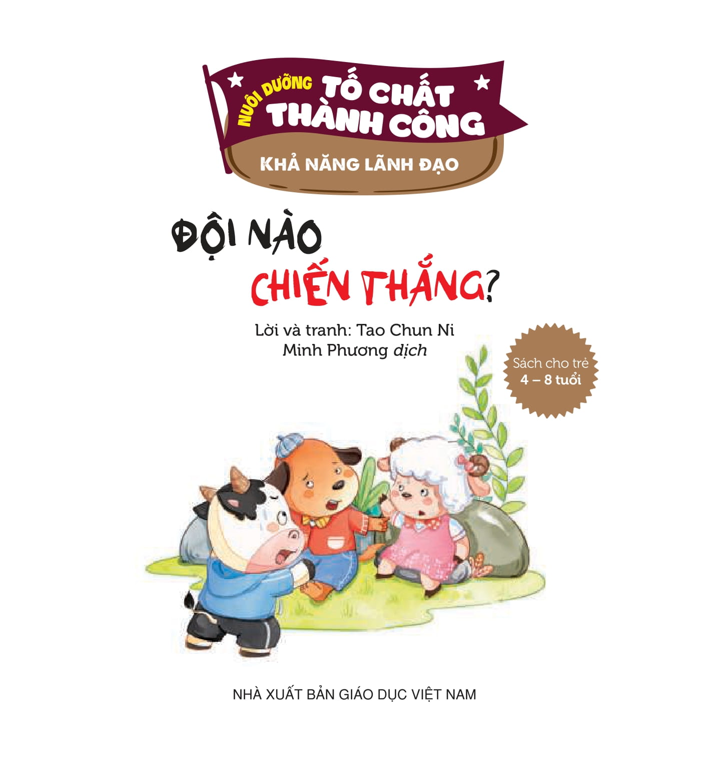 Nuoi Duong To Chat Thanh Cong - Kha Nang Lanh Dao - Doi Nao Chien Thang?