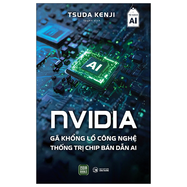 NVIDIA - Ga Khong Lo Cong Nghe Thong Tri Chip Ban Dan AI