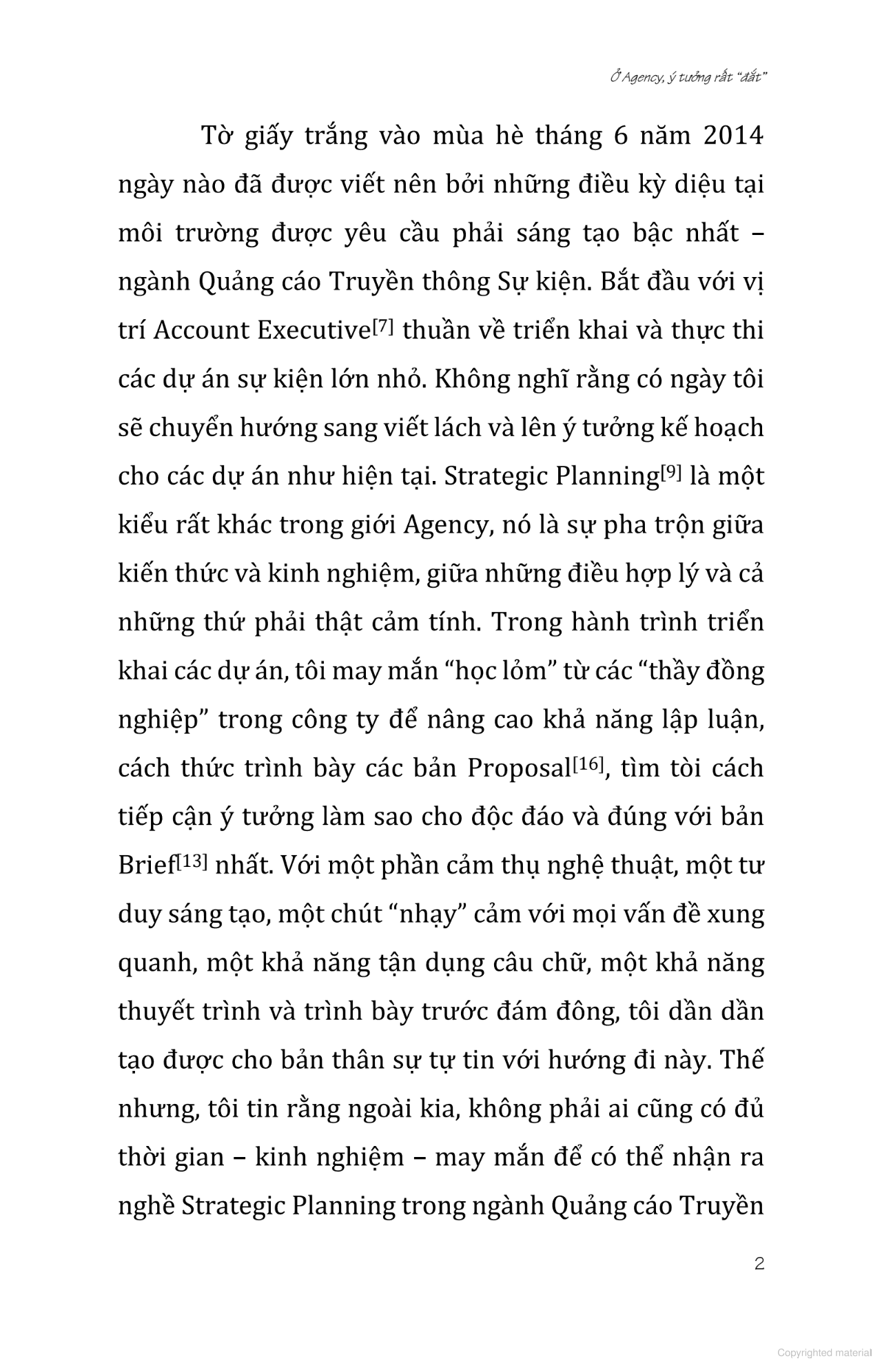 ở agency ý tưởng rất đắt