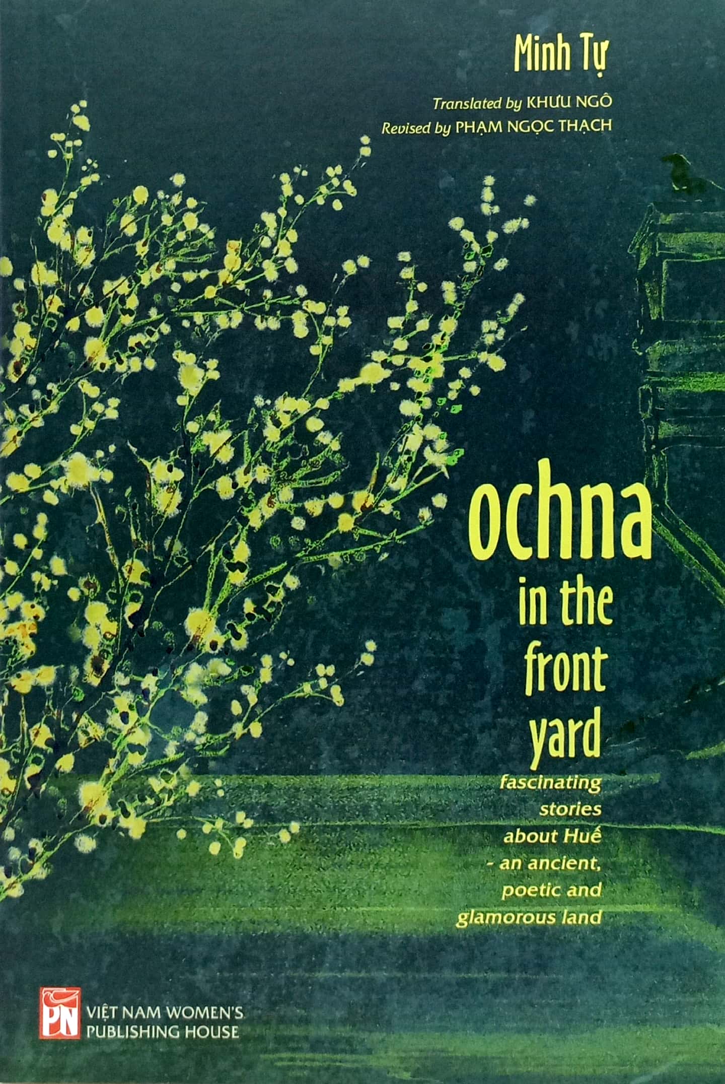 ochna in the front yard - fascinating stories about huế - an ancient, poetic and glamorous land