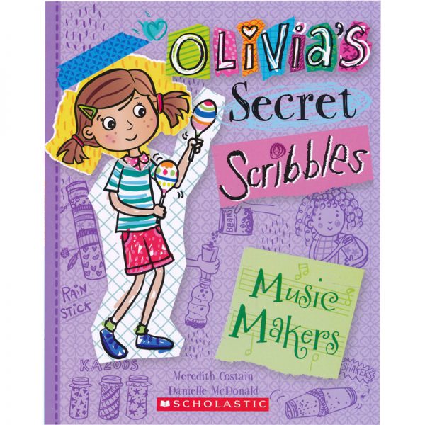 olivia's secret scribbles 7 - music makers