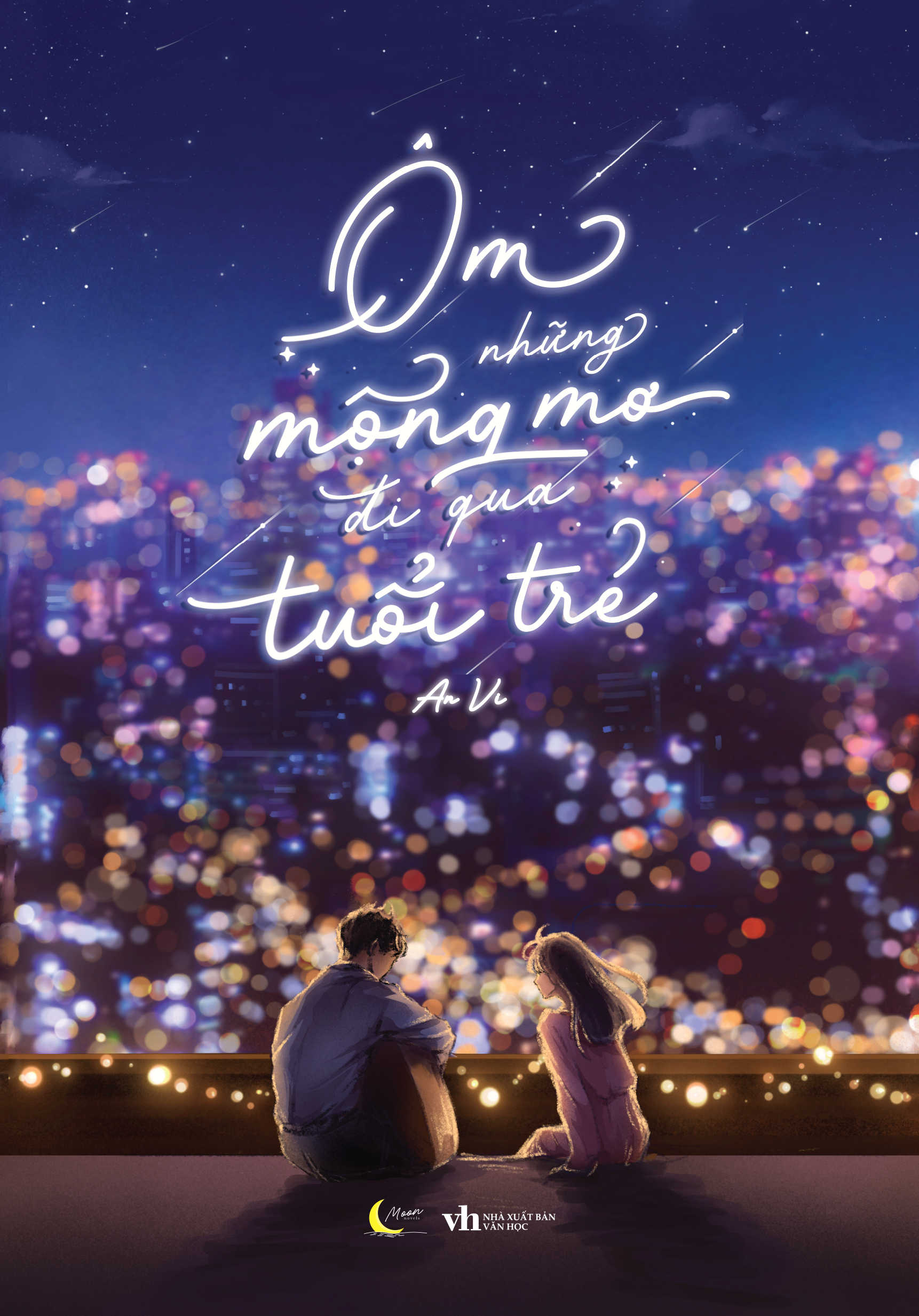 Om Nhung Mong Mo Di Qua Tuoi Tre - Tang Kem Bookmark + Postcard + Huy Hieu