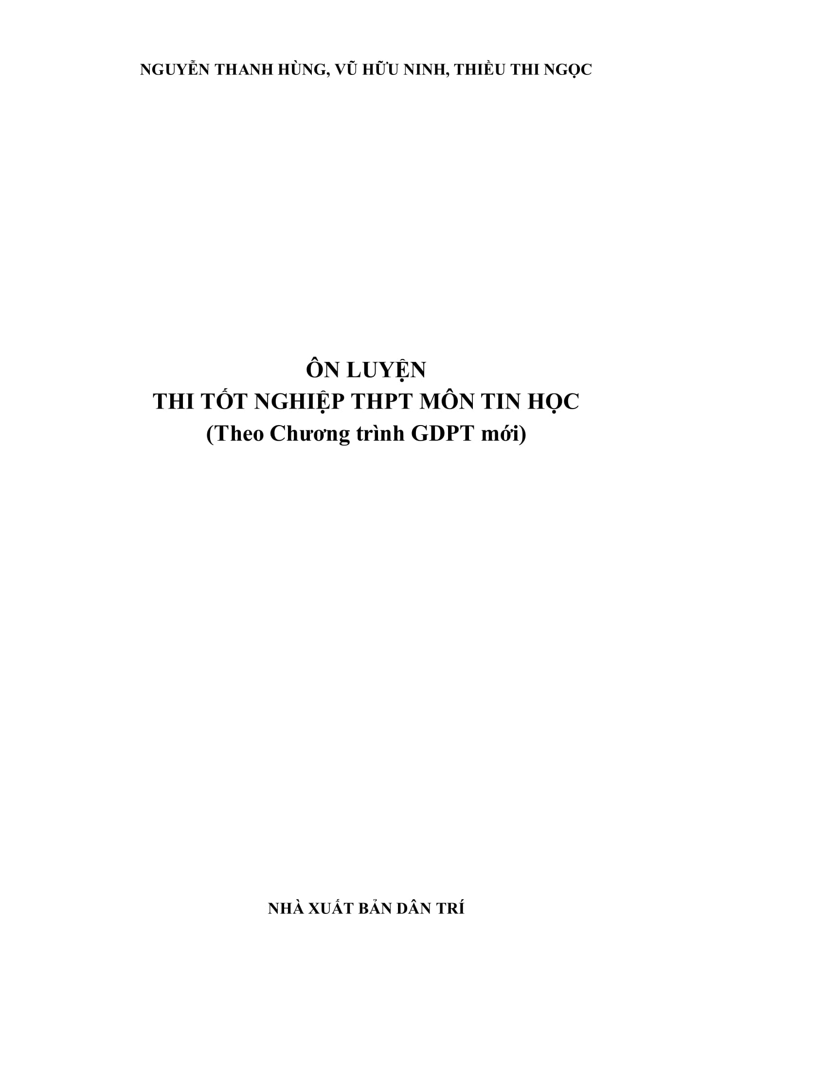 Ôn Luyện Thi Tốt Nghiệp THPT Theo Chương Trình GDPT Mới - Môn Tin Học