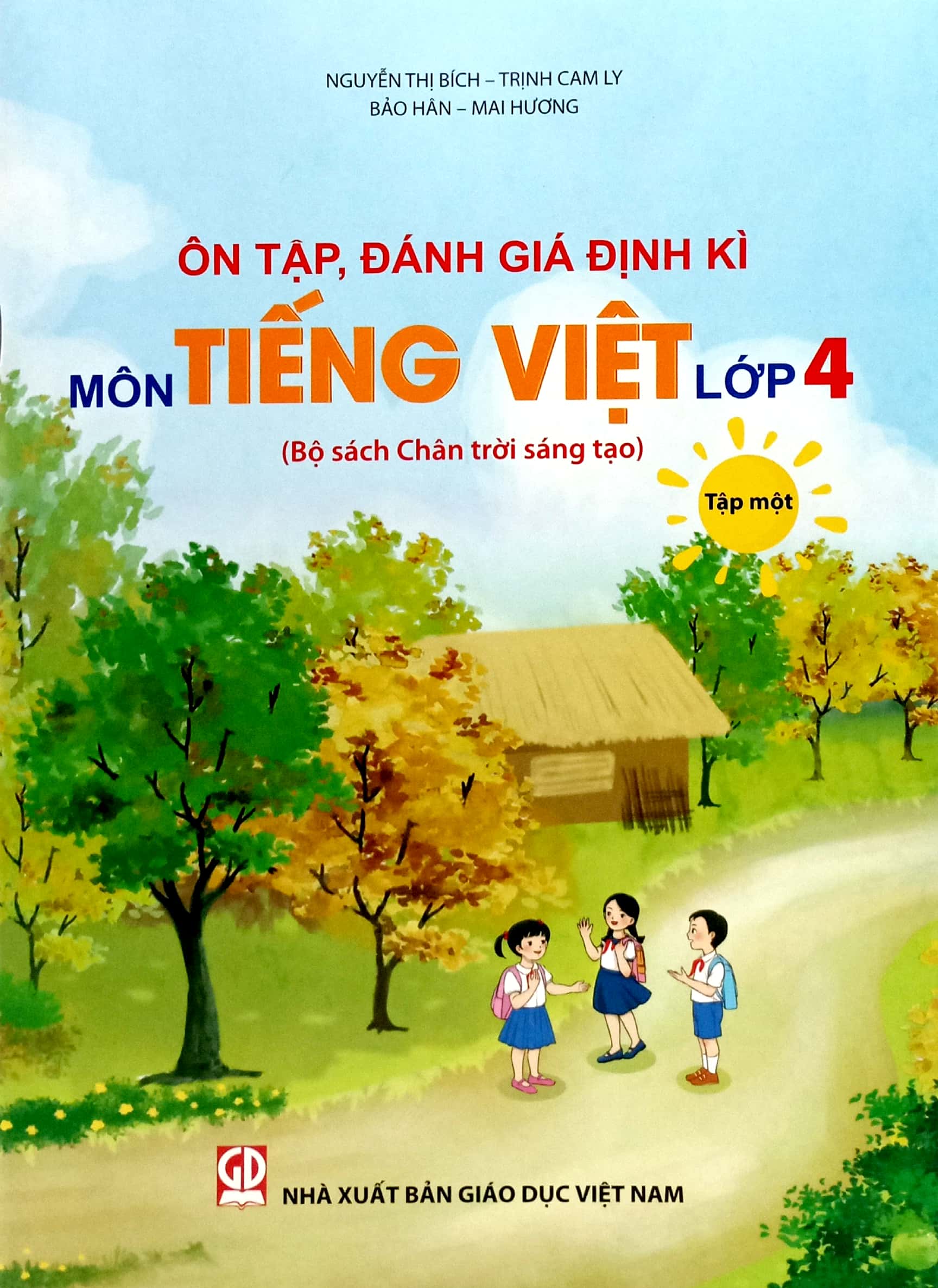 ôn tập, đánh giá định kì môn tiếng việt lớp 4 - tập 1 (chân trời) (chuẩn)