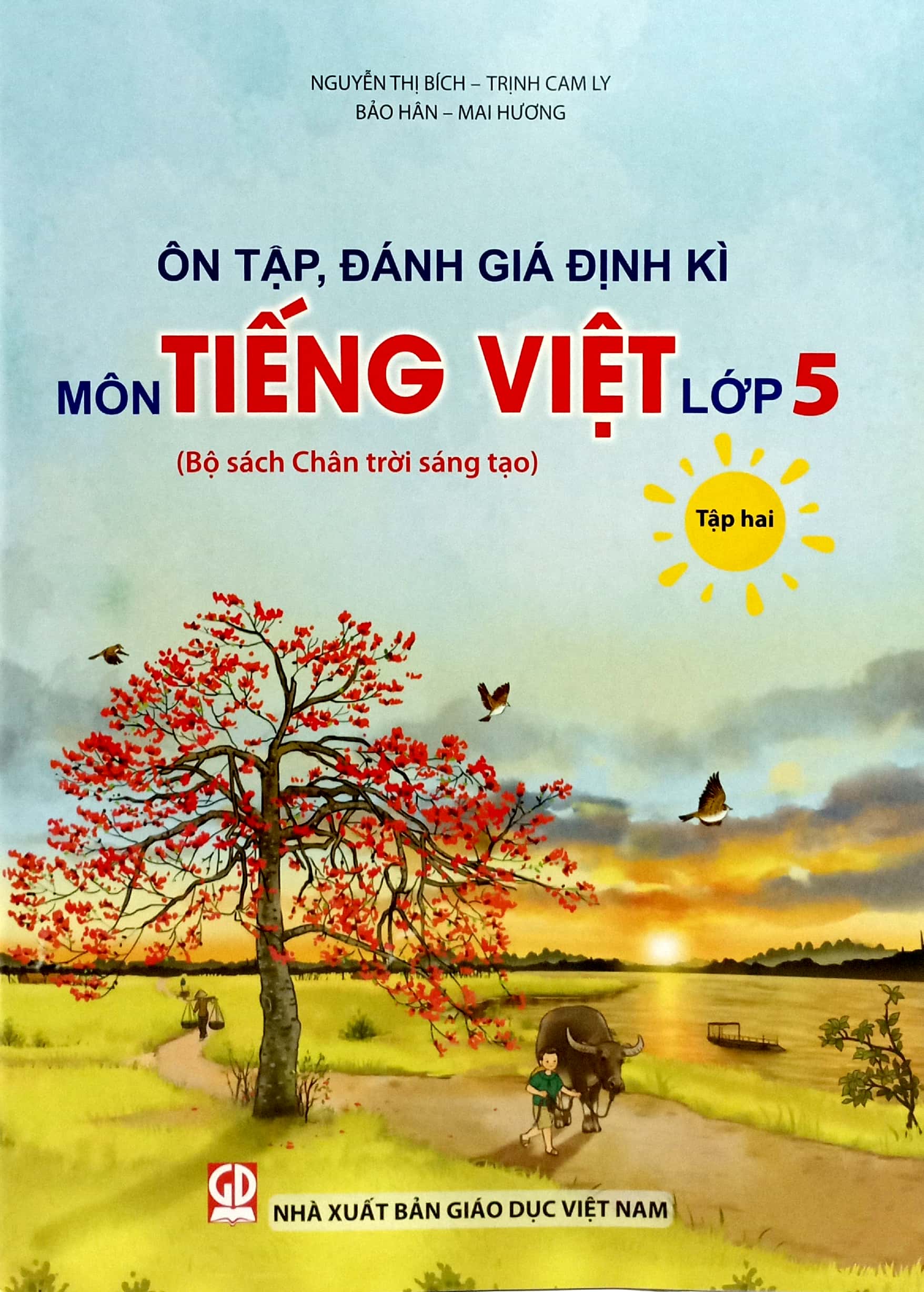 ôn tập, đánh giá định kì môn tiếng việt lớp 5 - tập 2 (chân trời) (chuẩn)