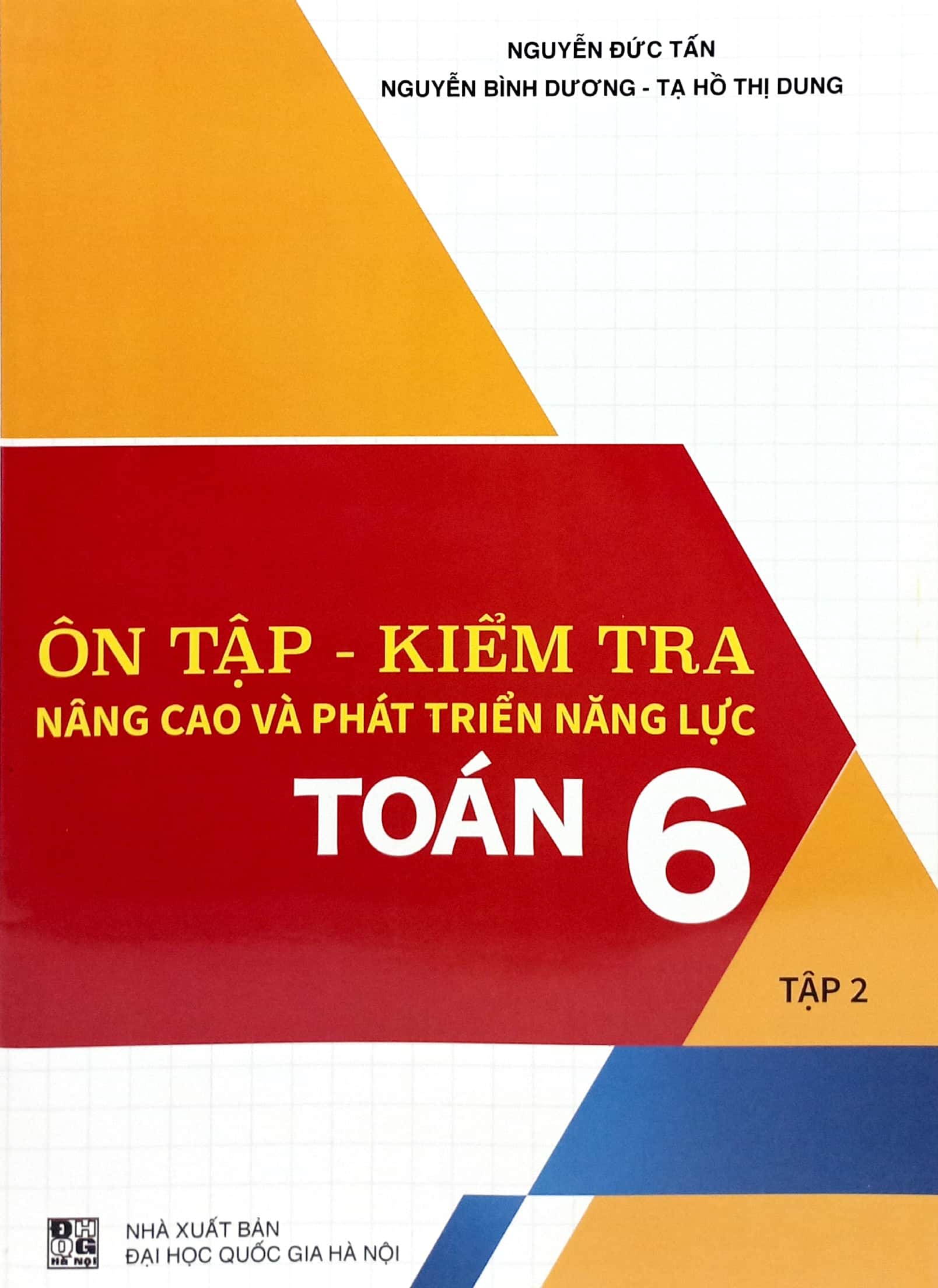 ôn tập-kiểm tra nâng cao và phát triển năng lực toán 6 - tập 2