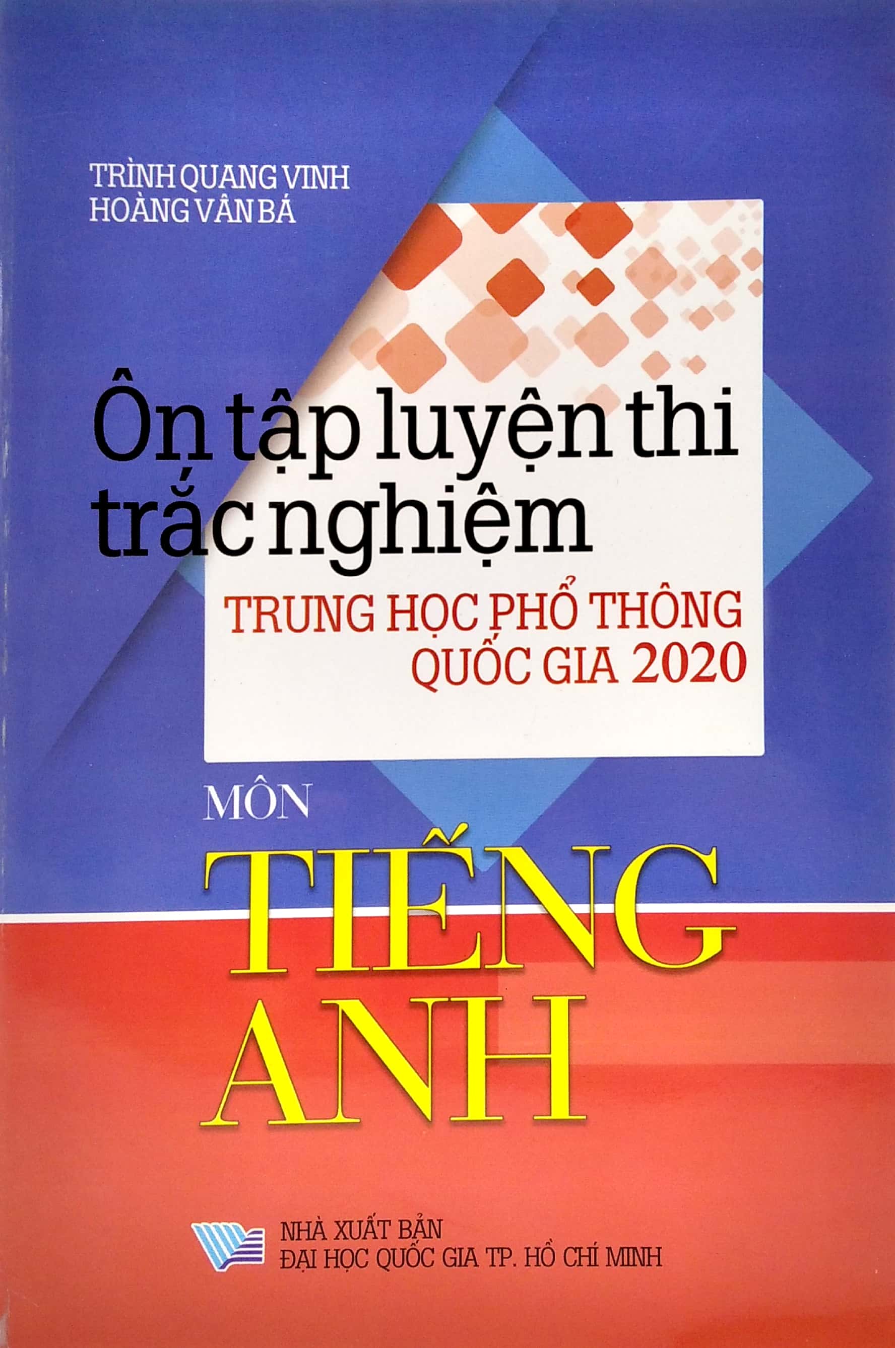 ôn tập luyện thi trắc nghiệm thpt quốc gia 2020 - môn tiếng anh