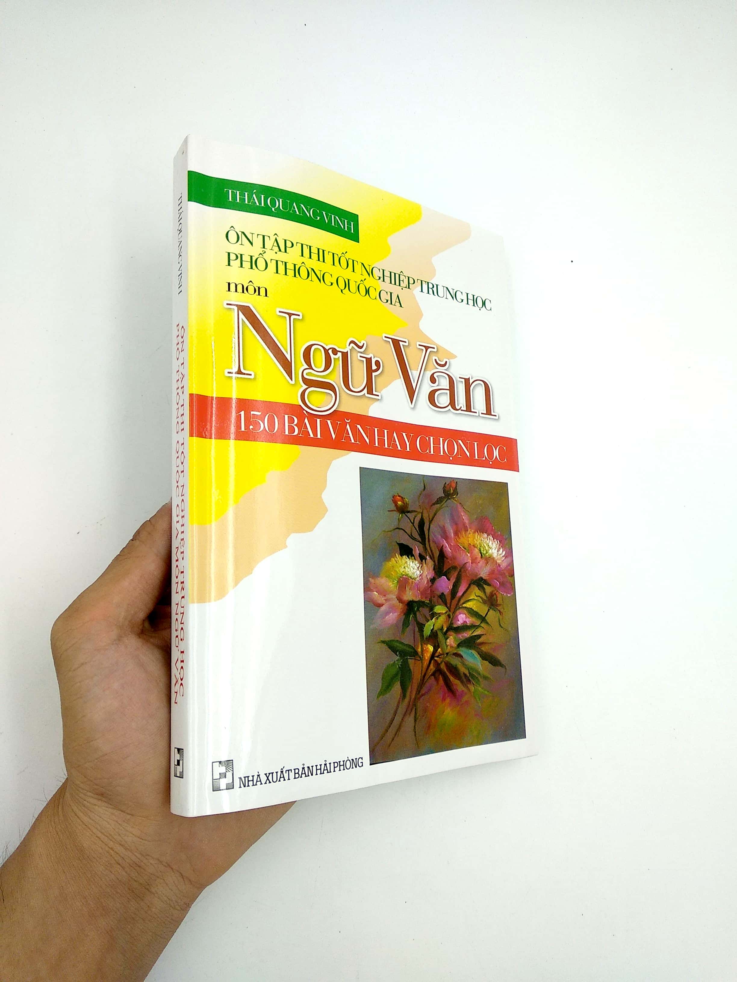 ôn tập thi tốt nghiệp trung học phổ thông quốc gia môn ngữ văn - 150 bài văn hay chọn lọc