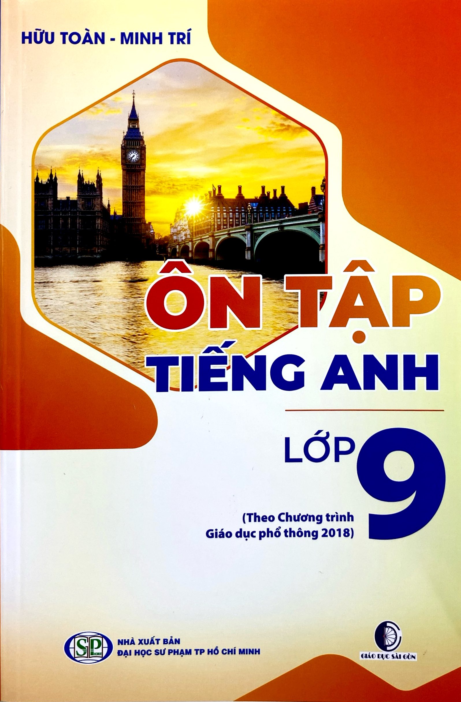 Ôn Tập Tiếng Anh Lớp 9 (Theo Chương Trình Giáo Dục Phổ Thông 2018)