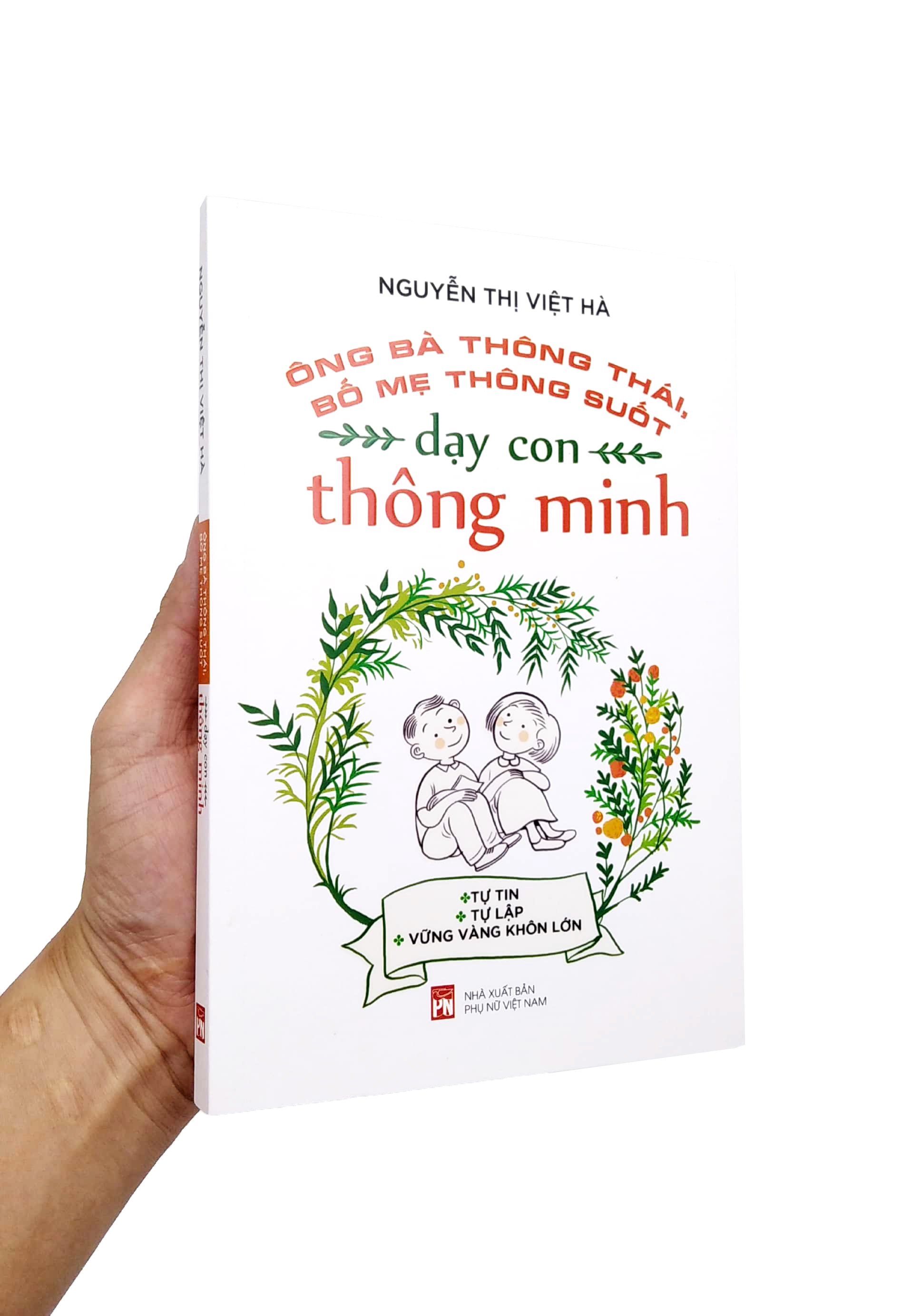 ông bà thông thái, bố mẹ thông suốt - dạy con thông minh