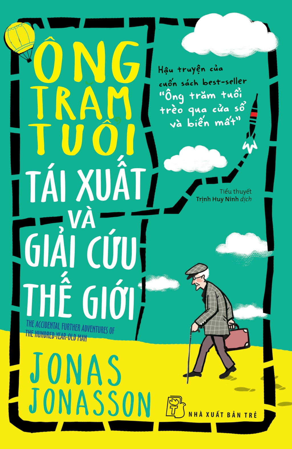ông trăm tuổi tái xuất và giải cứu thế giới