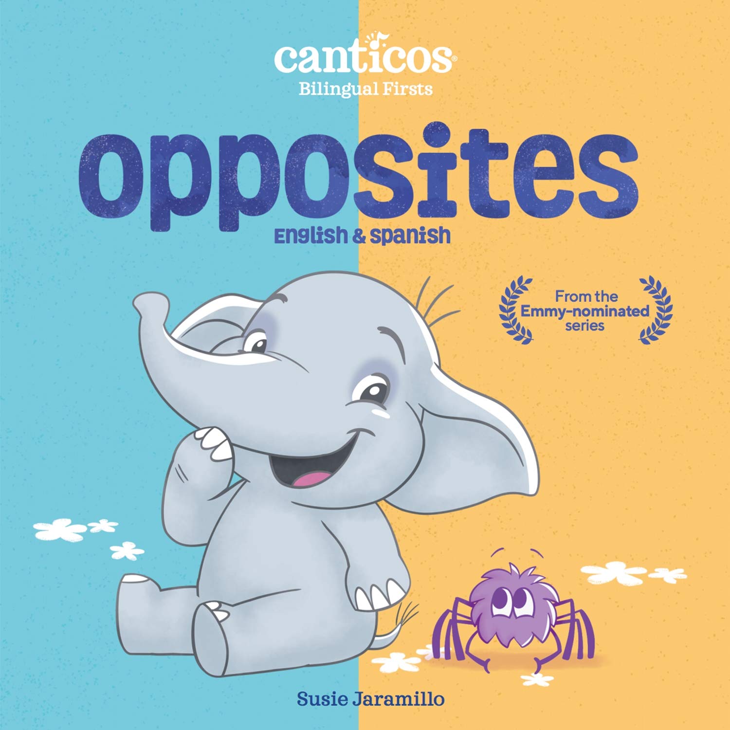 opposites: canticos bilingual firsts