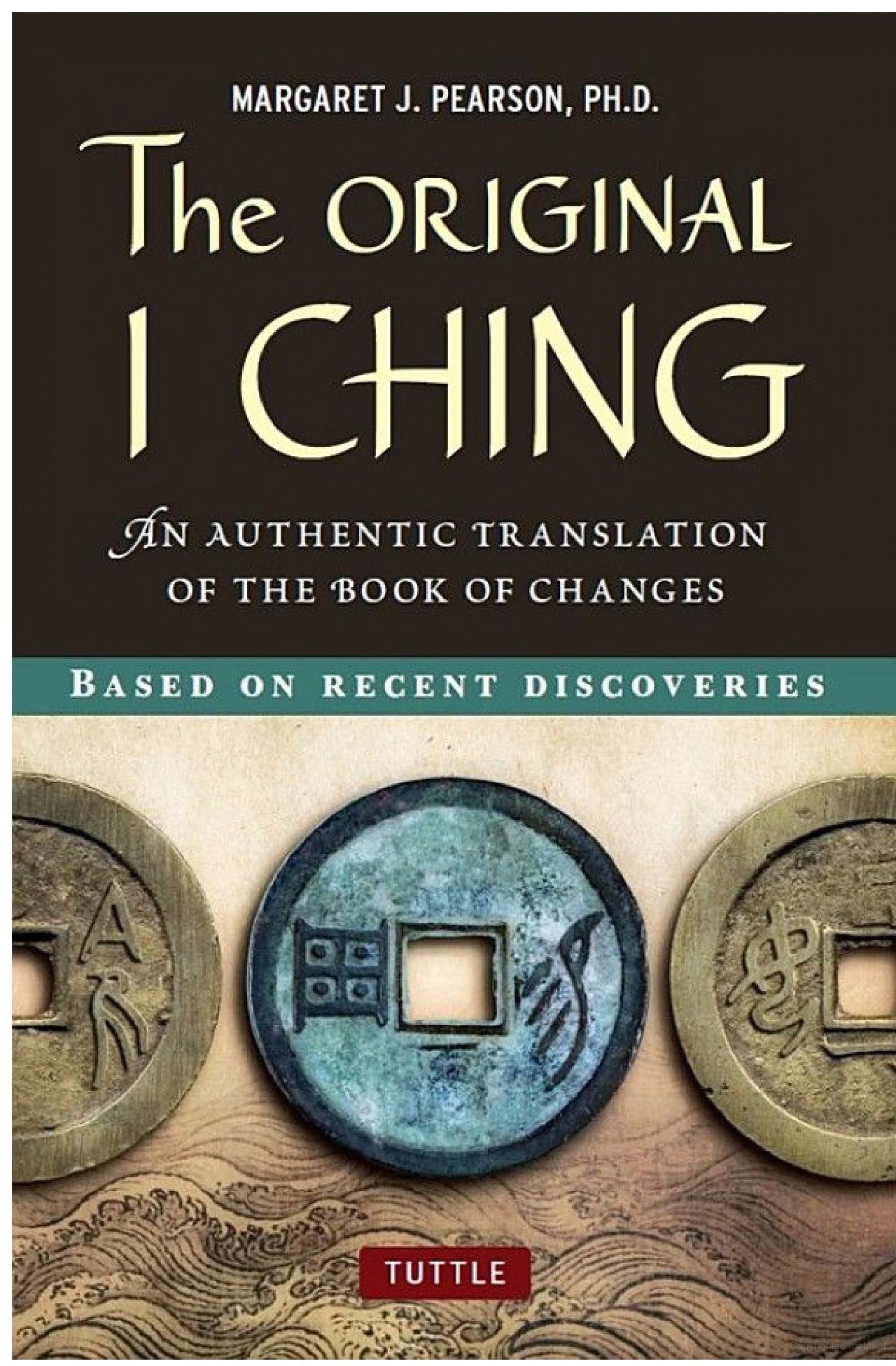 original i ching: an authentic translation of the book of changes
