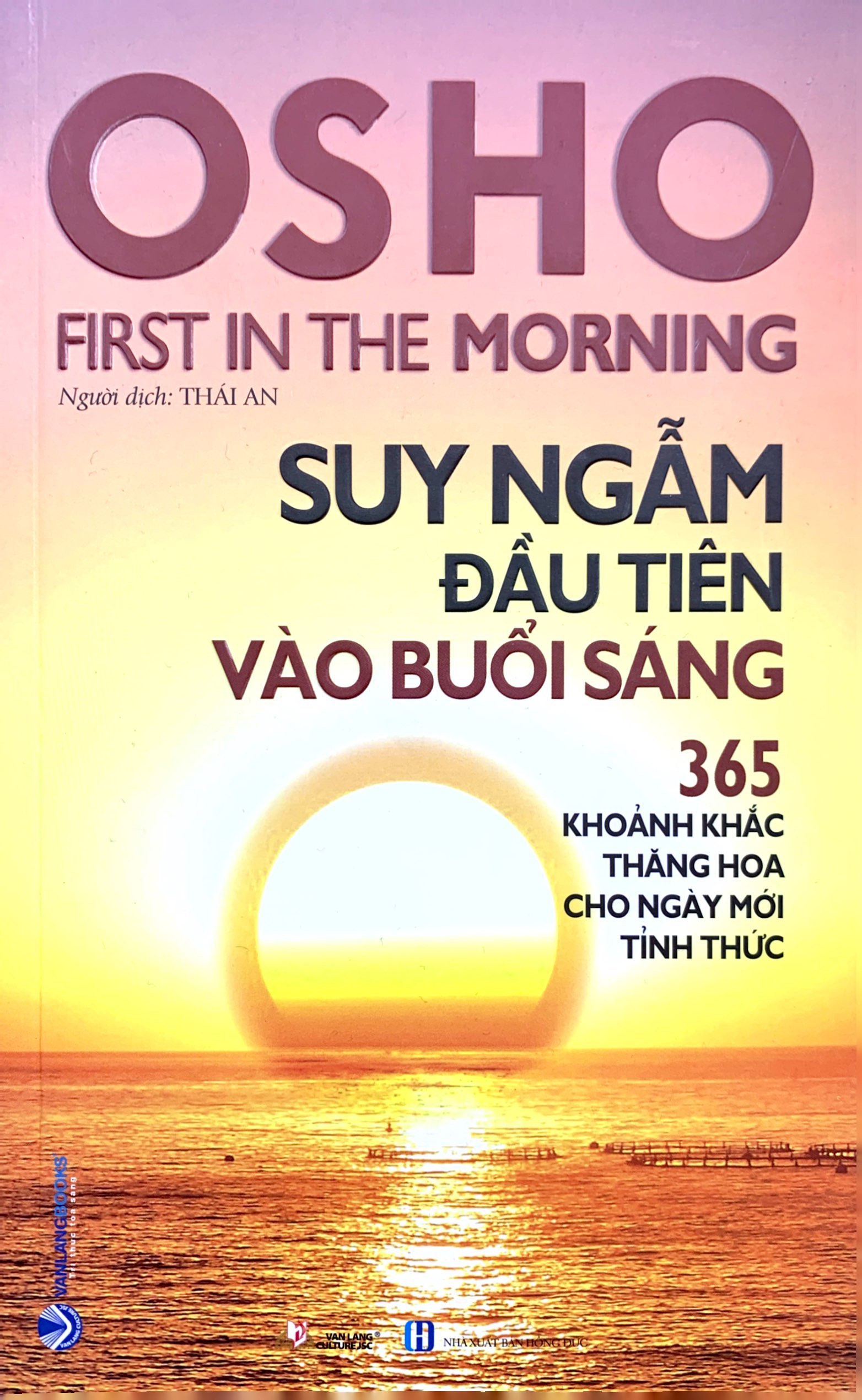 osho - suy ngẫm đầu tiên vào buổi sáng - 365 khoảnh khắc thăng hoa cho ngày mới tỉnh thức (tái bản 2022)