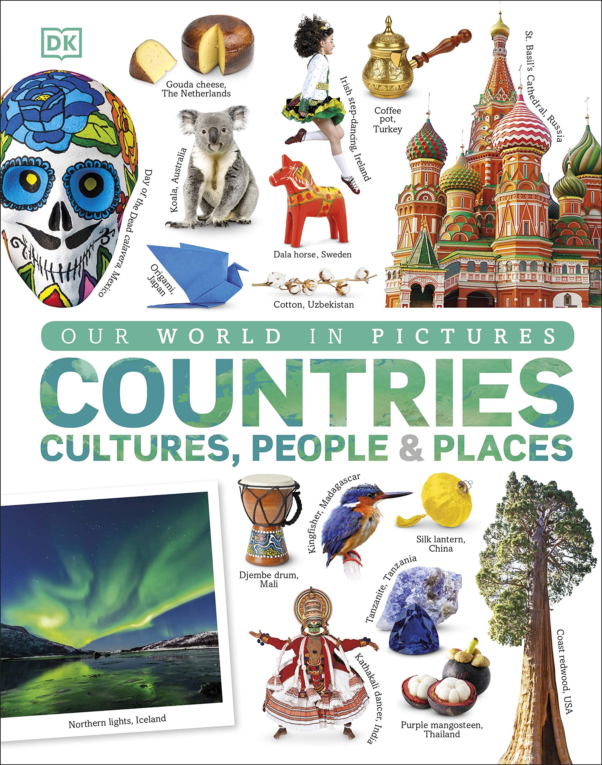 our world in pictures: countries, cultures, people & places: a visual encyclopedia of the world