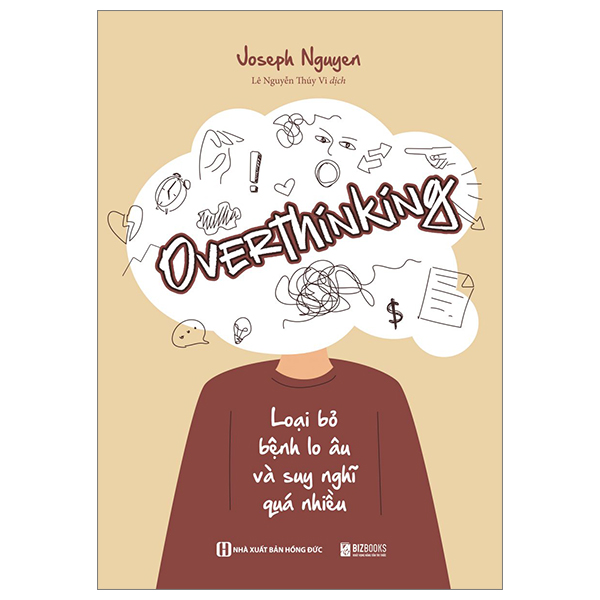 overthinking: loại bỏ bệnh lo âu và suy nghĩ quá nhiều