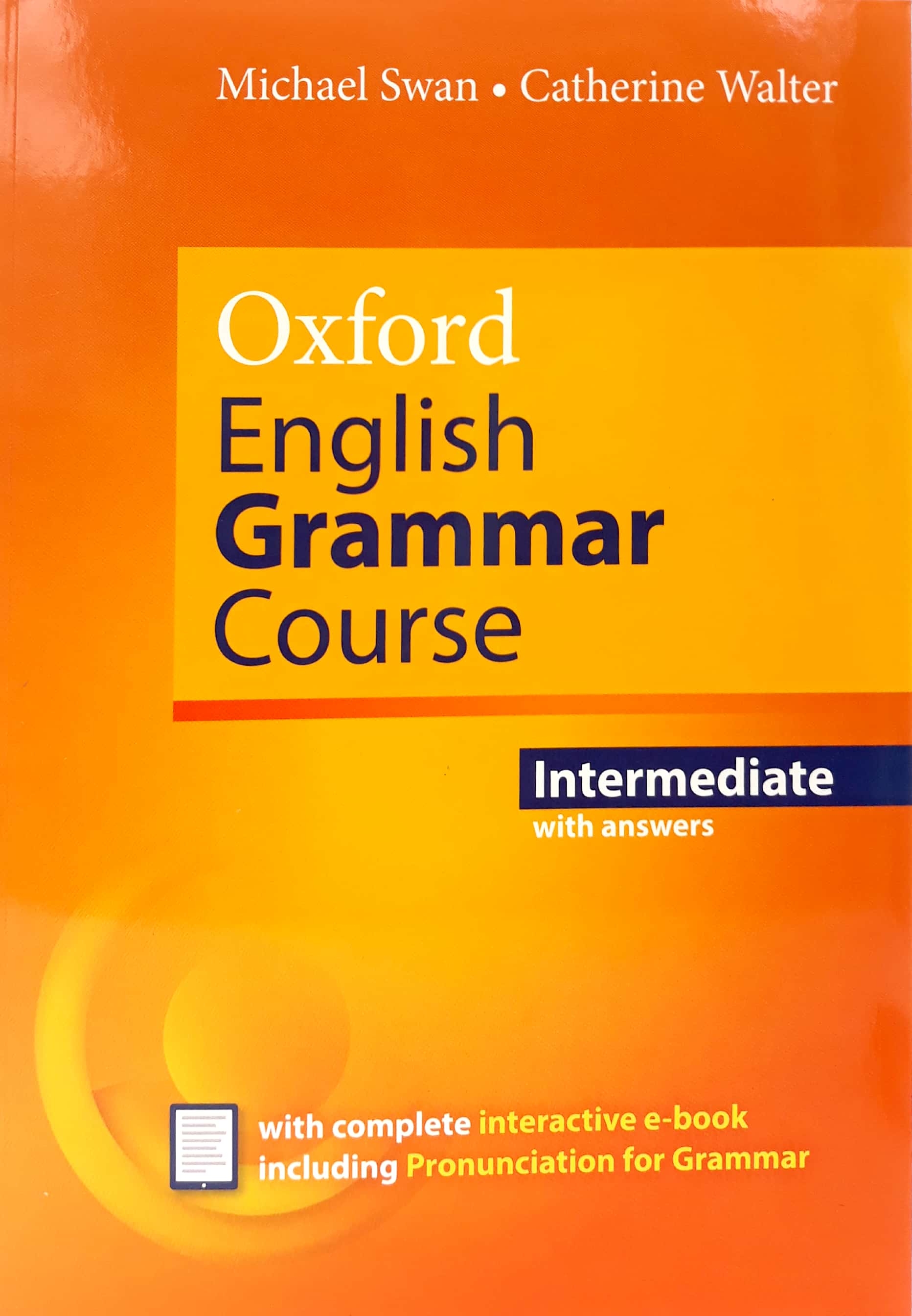 oxford english grammar course: intermediate: with answers