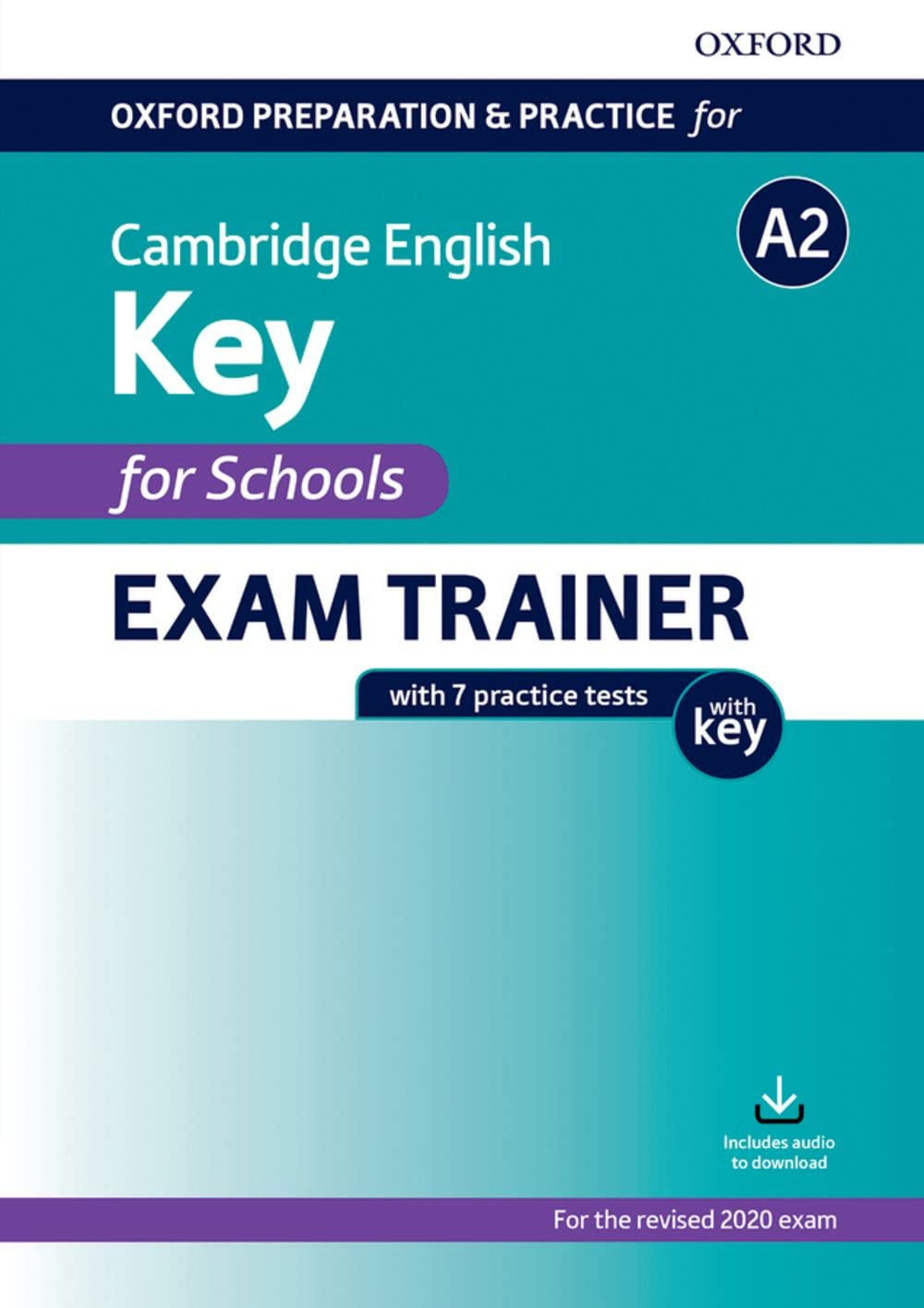 oxford preparation and practice for cambridge english: a2 key for schools exam trainer with key