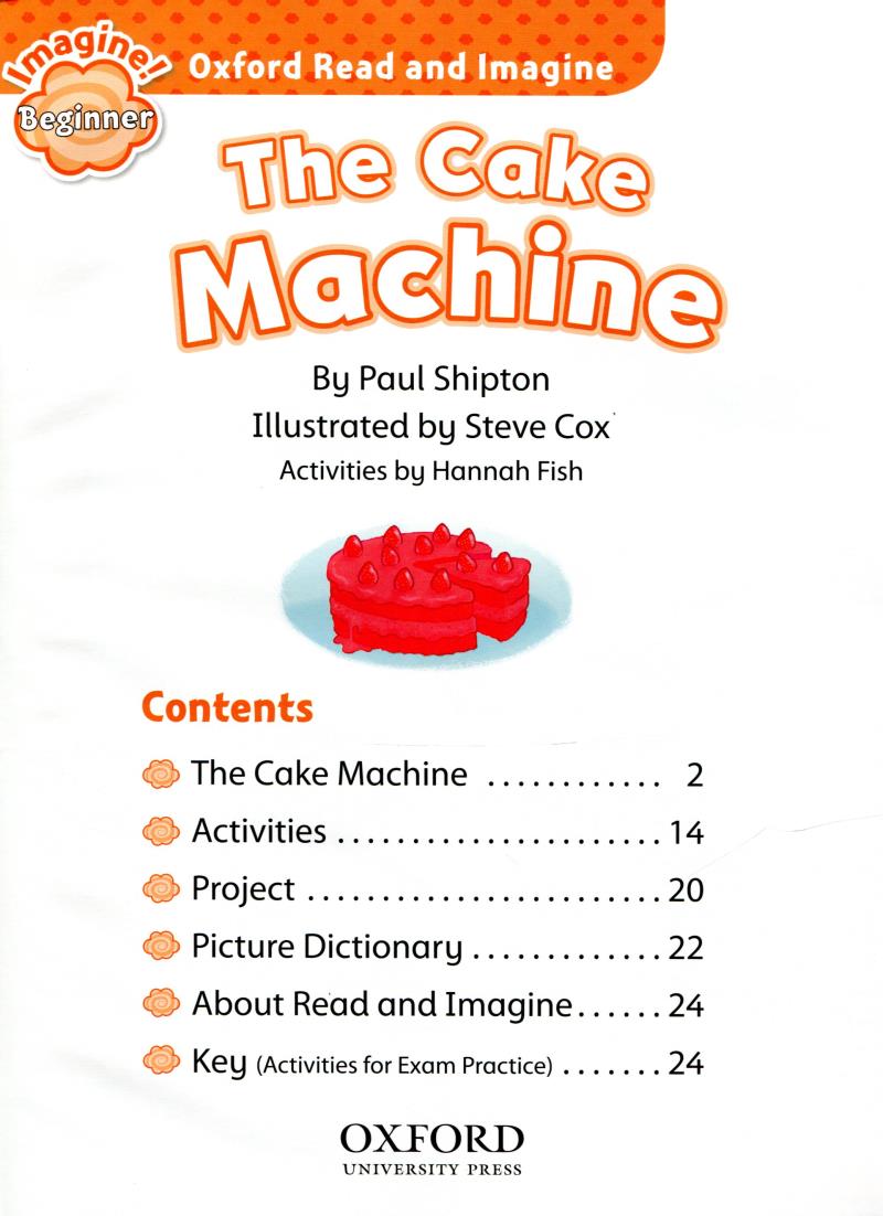oxford read and imagine: beginner: the cake machine