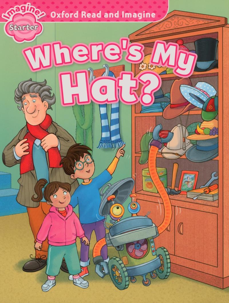 oxford read and imagine starter: where's my hat?