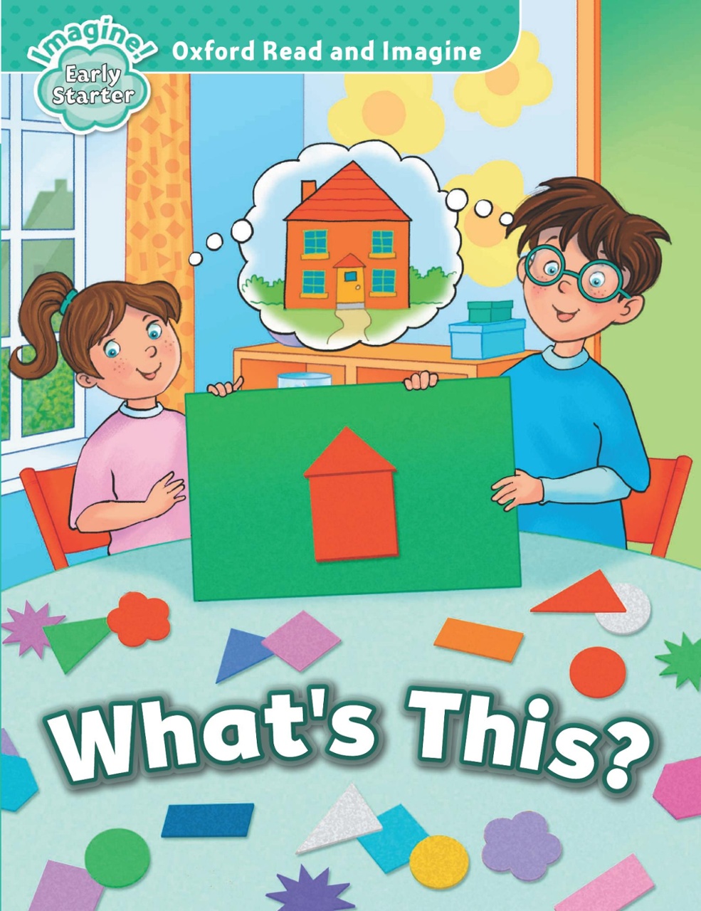 oxford read & imagine: early starter: what's this?