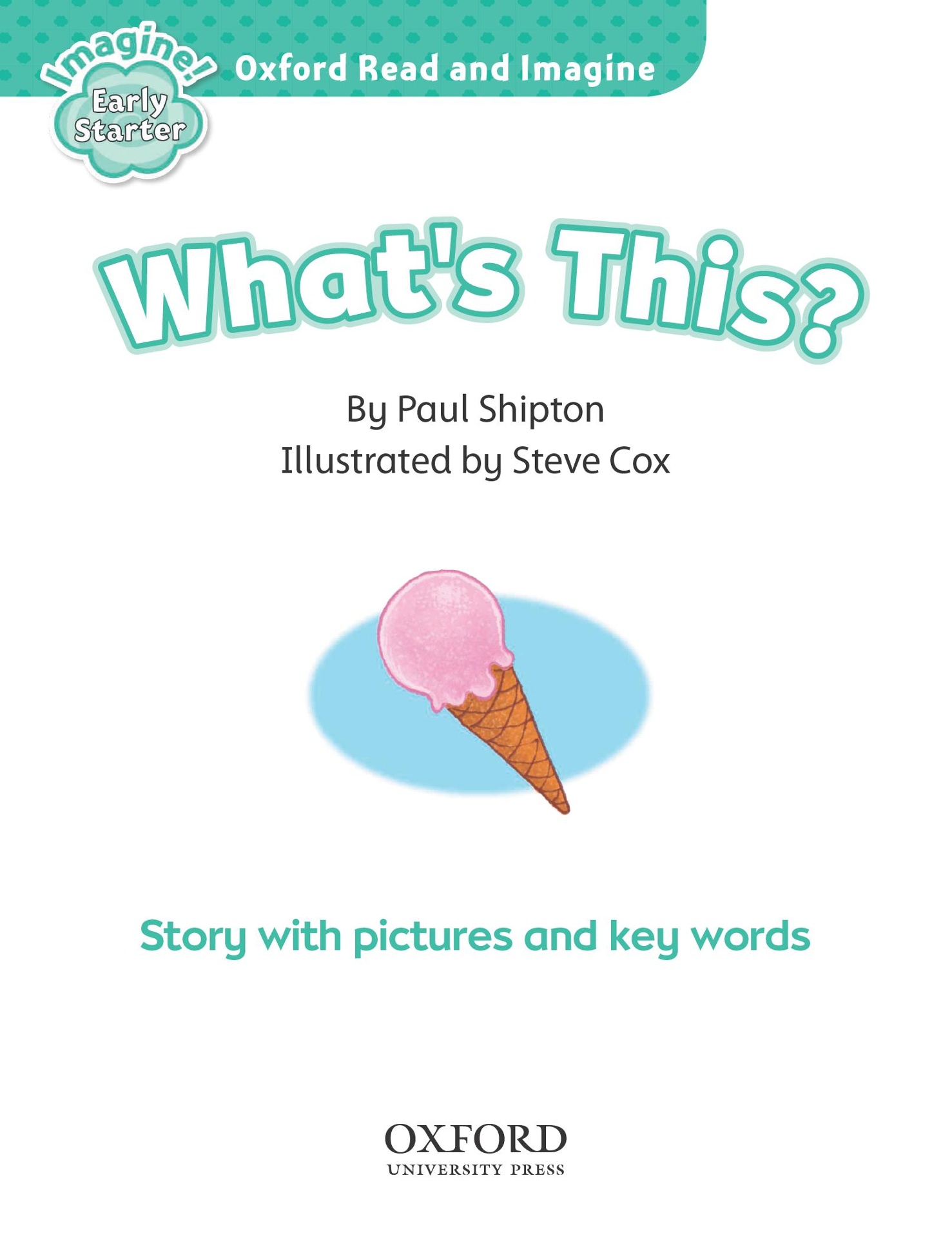 oxford read & imagine: early starter: what's this?