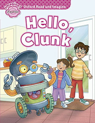 oxford read & imagine: starter: hello, clunk
