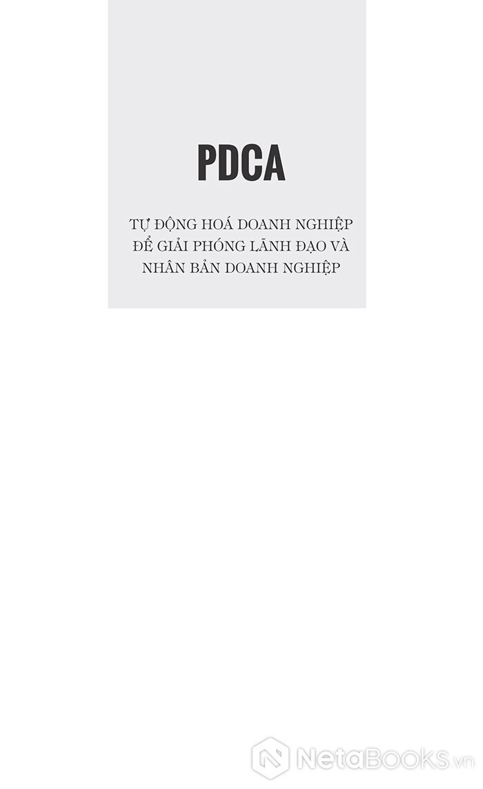 pdca - tự động hóa doanh nghiệp để giải phóng lãnh đạo và nhân bản doanh nghiệp