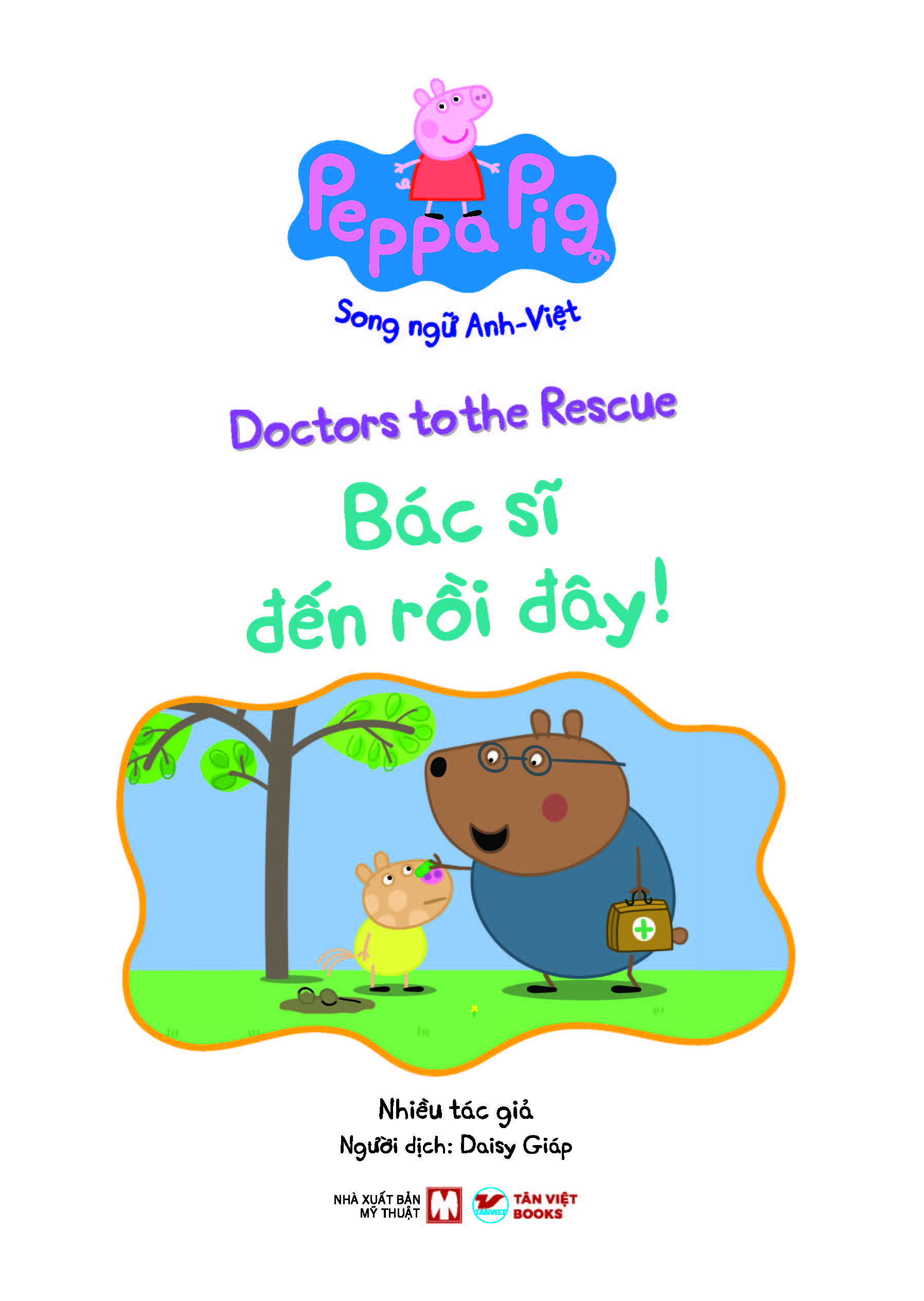 peppa pig - doctors to the rescue - bác sĩ đến rồi đây! - song ngữ anh-việt