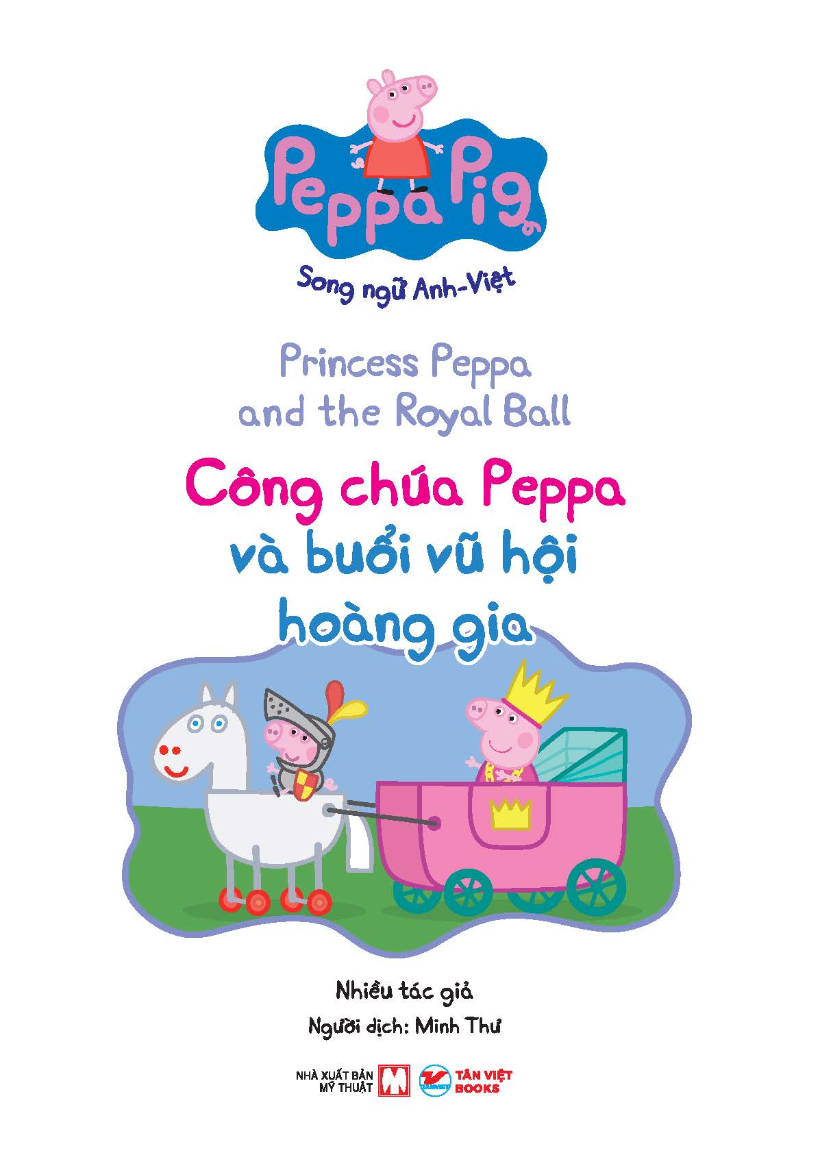 peppa pig - princess peppa and the royal ball - công chúa peppa và buổi vũ hội hoàng gia - song ngữ anh-việt