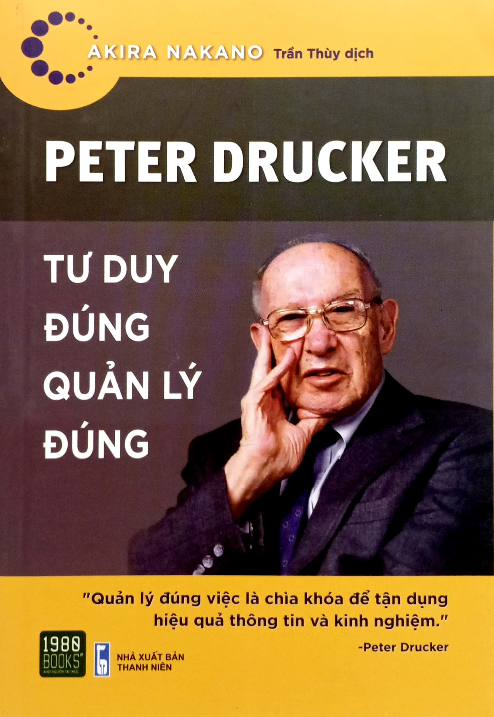 peter drucker - tư duy đúng quản lý đúng