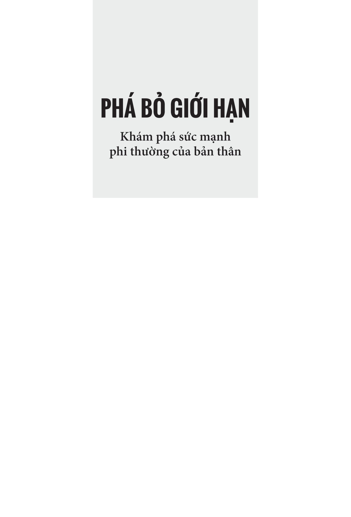 phá bỏ giới hạn - khám phá sức mạnh phi thường của bản thân