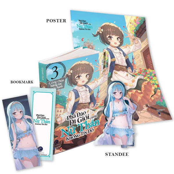 phá đảo dị giới cùng nữ thần không tín đồ - tập 3 - công chúa băng tạc máu lạnh - bản đặc biệt - tặng kèm bookmark + poster a3 + standee acylic
