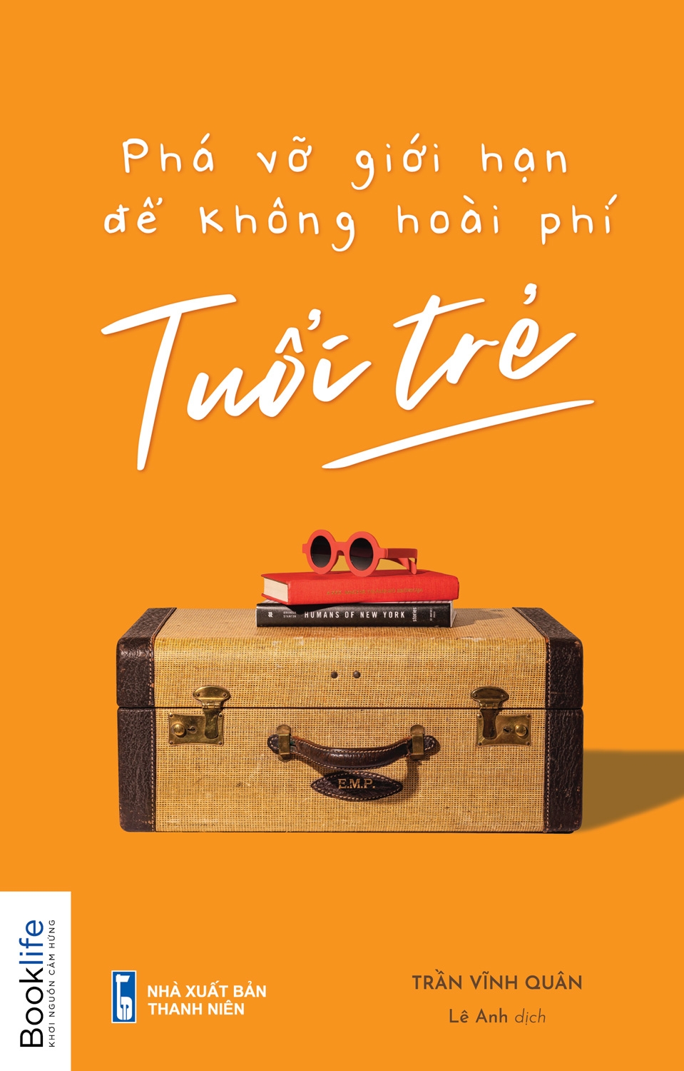 phá vỡ giới hạn để không hoài phí tuổi trẻ