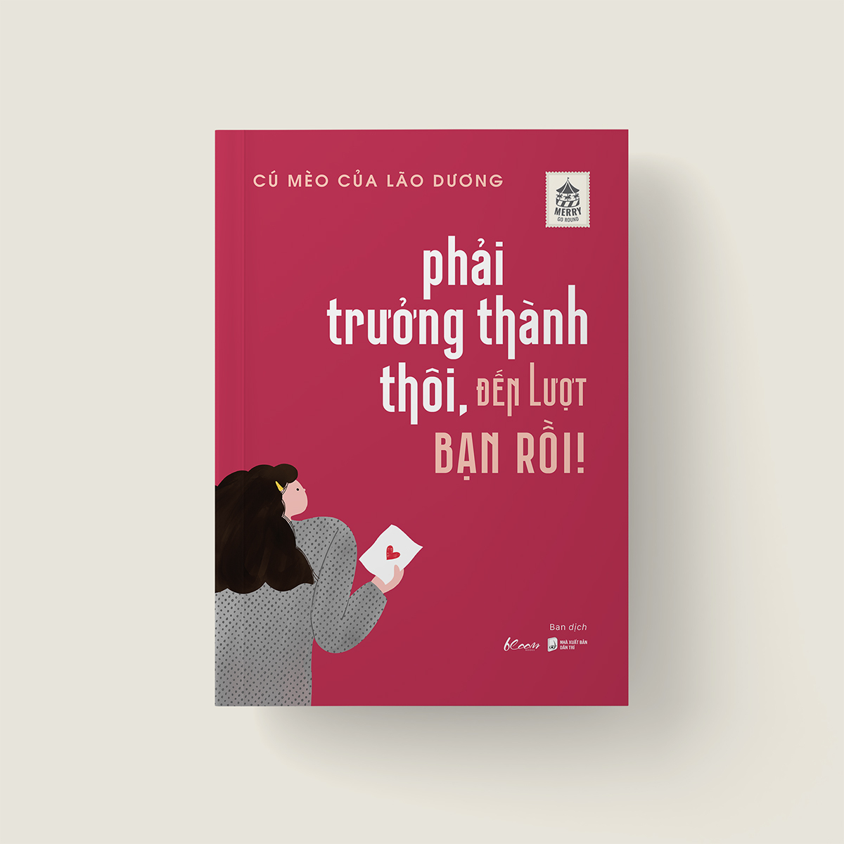 phải trưởng thành thôi, đến lượt bạn rồi!