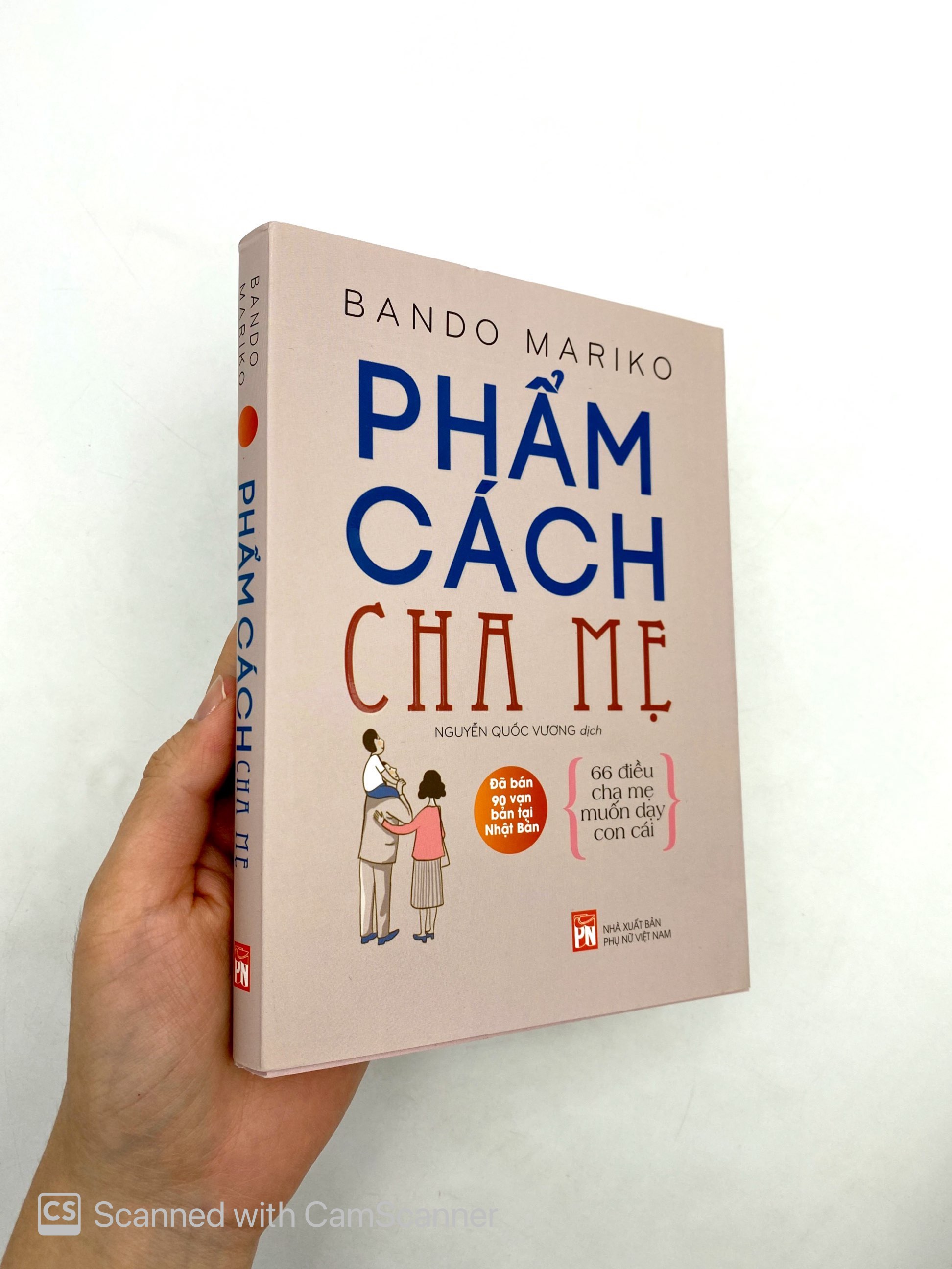 phẩm cách cha mẹ - 66 điều cha mẹ muốn dạy con cái (tái bản 2021)