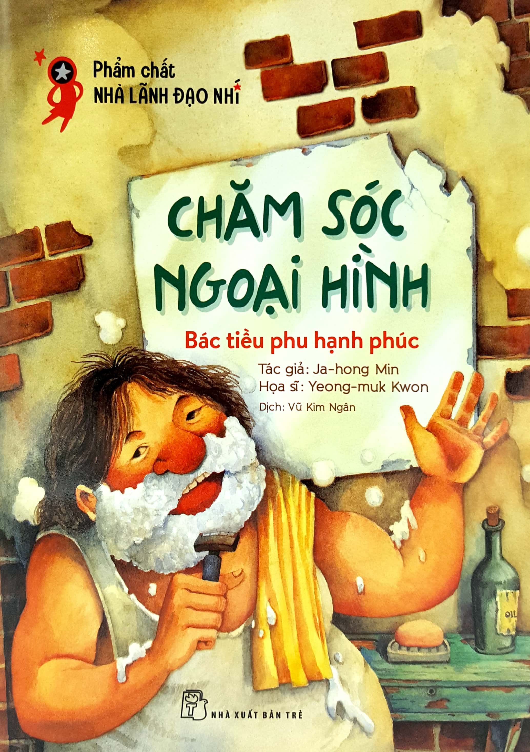 phẩm chất lãnh đạo nhí - chăm sóc ngoại hình - bác tiều phu hạnh phúc