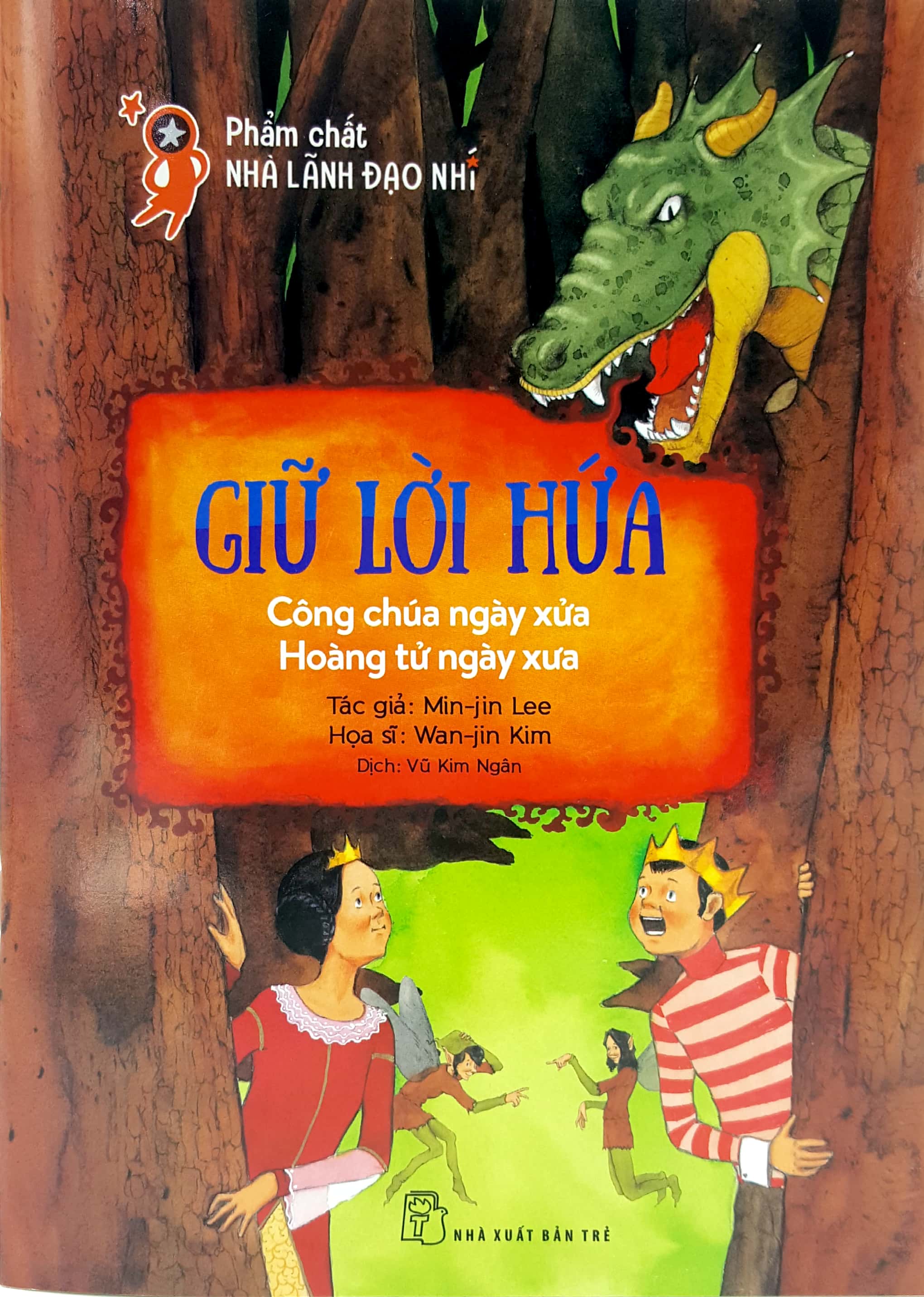 phẩm chất lãnh đạo nhí - giữ lời hứa - công chúa ngày xửa hoàng tử ngày xưa