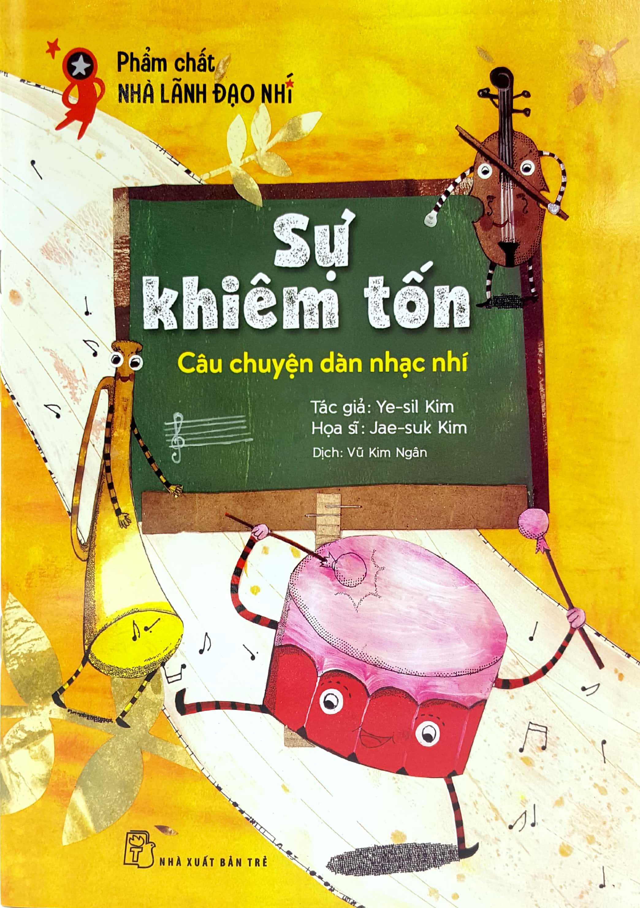 phẩm chất lãnh đạo nhí - sự khiêm tốn - câu chuyện dàn nhạc nhí