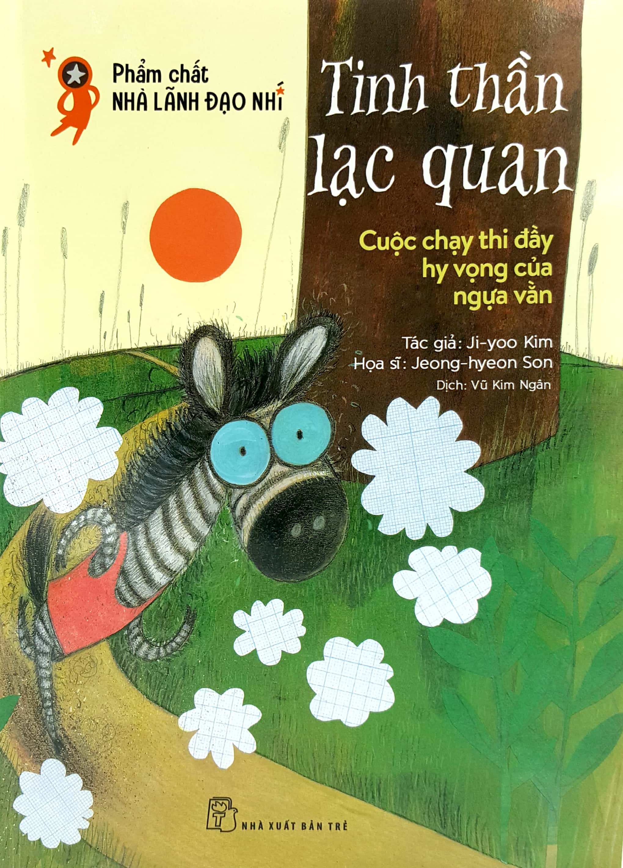 phẩm chất lãnh đạo nhí - tinh thần lạc quan - cuộc thi đầy hy vọng của ngựa vằn