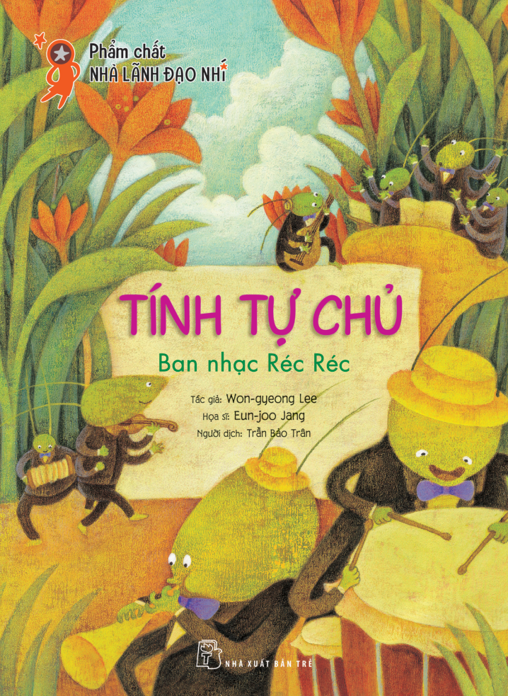 phẩm chất nhà lãnh đạo nhí - tính tự chủ - ban nhạc réc réc