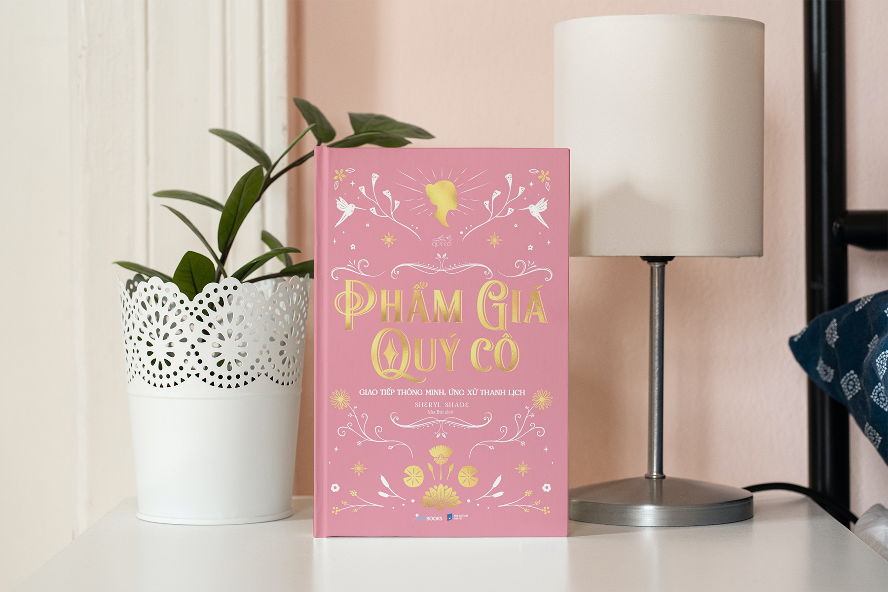 phẩm giá quý cô - giao tiếp thông minh, ứng xử thanh lịch - bìa cứng